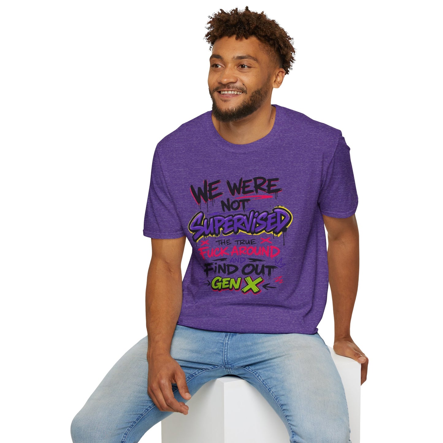 We Were Not Supervised T-Shirt