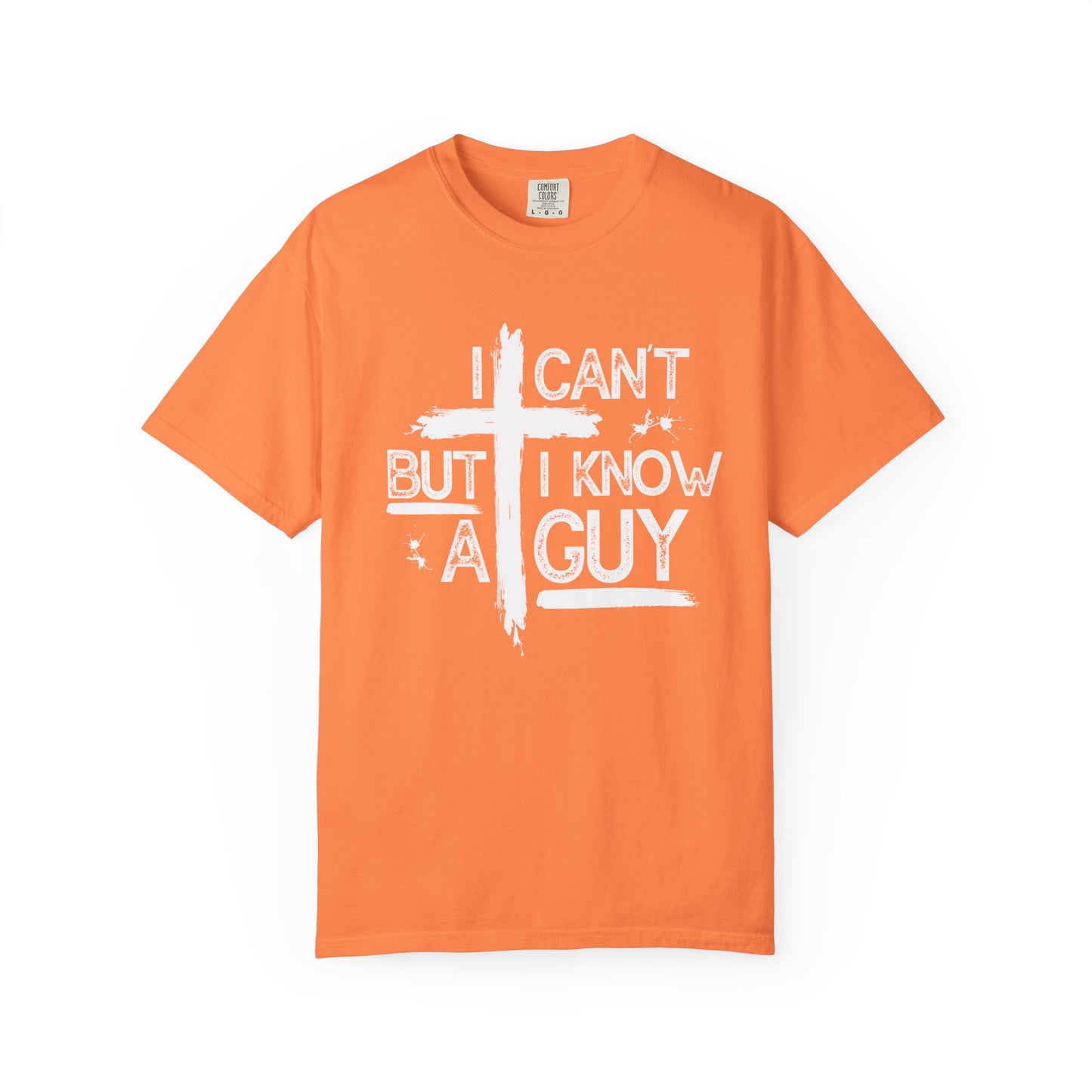 I Can't But I Know A Guy T-Shirt — Funny DIY Fixer Tee