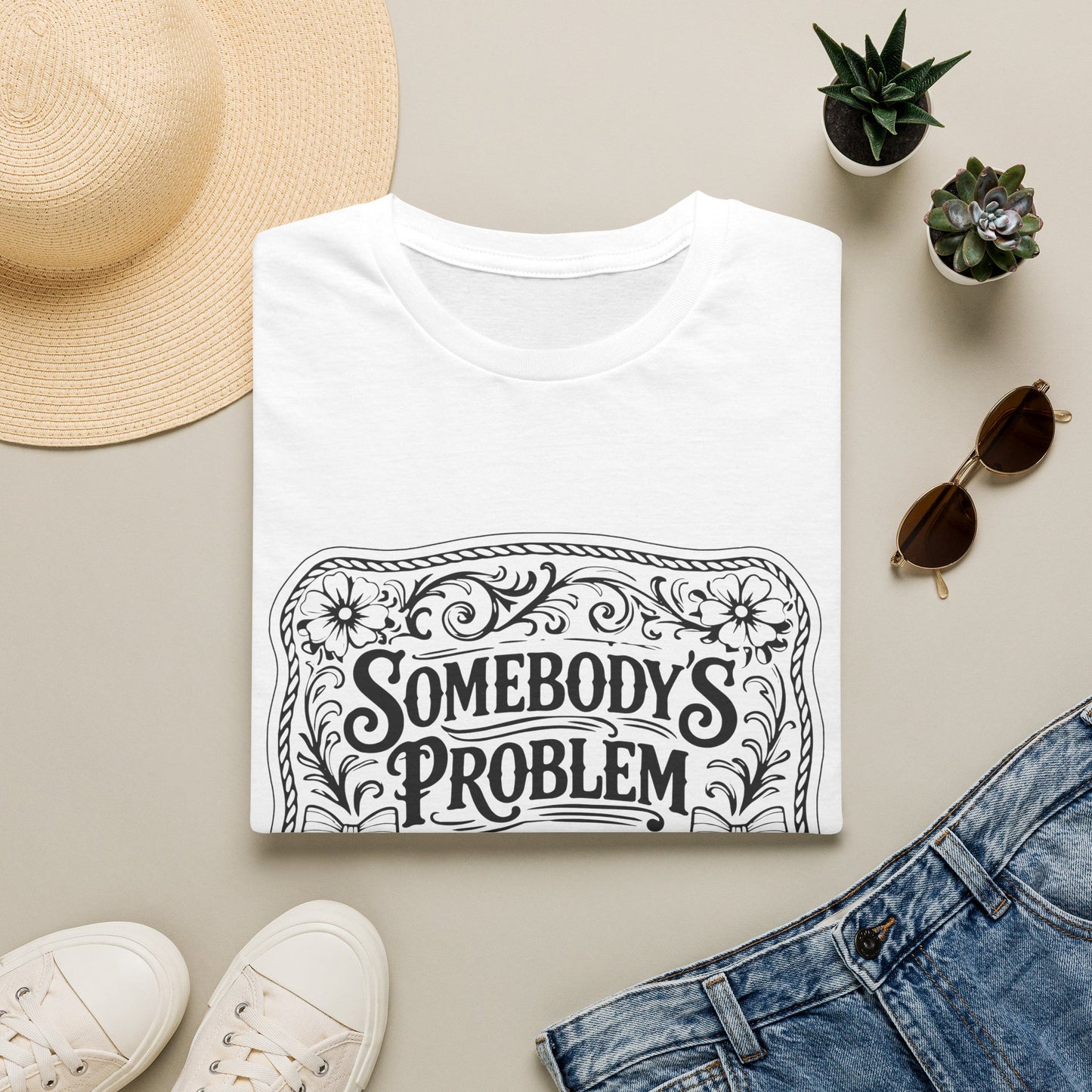 Somebody's Problem T-Shirt
