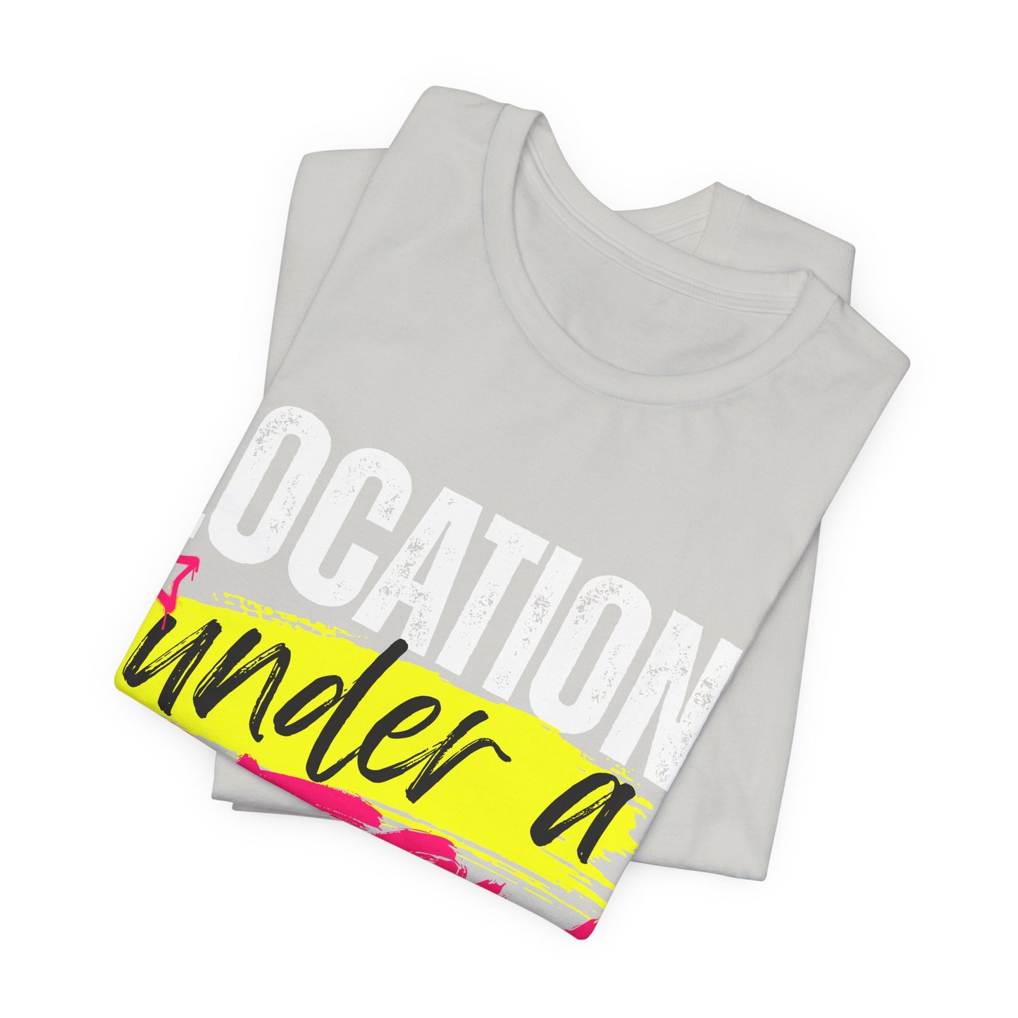 "Location: Under a Bitch Skin" Graphic Tee