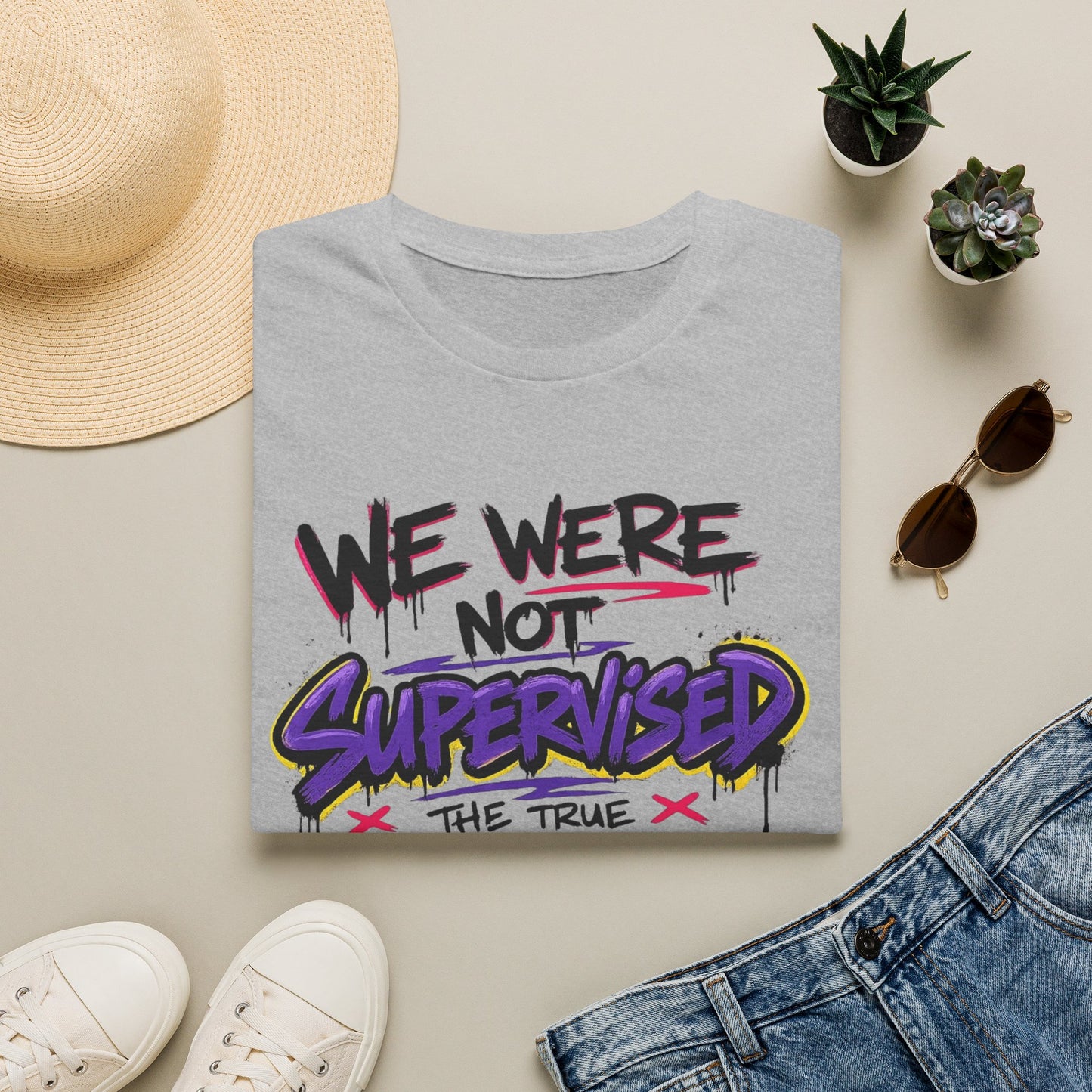 We Were Not Supervised T-Shirt