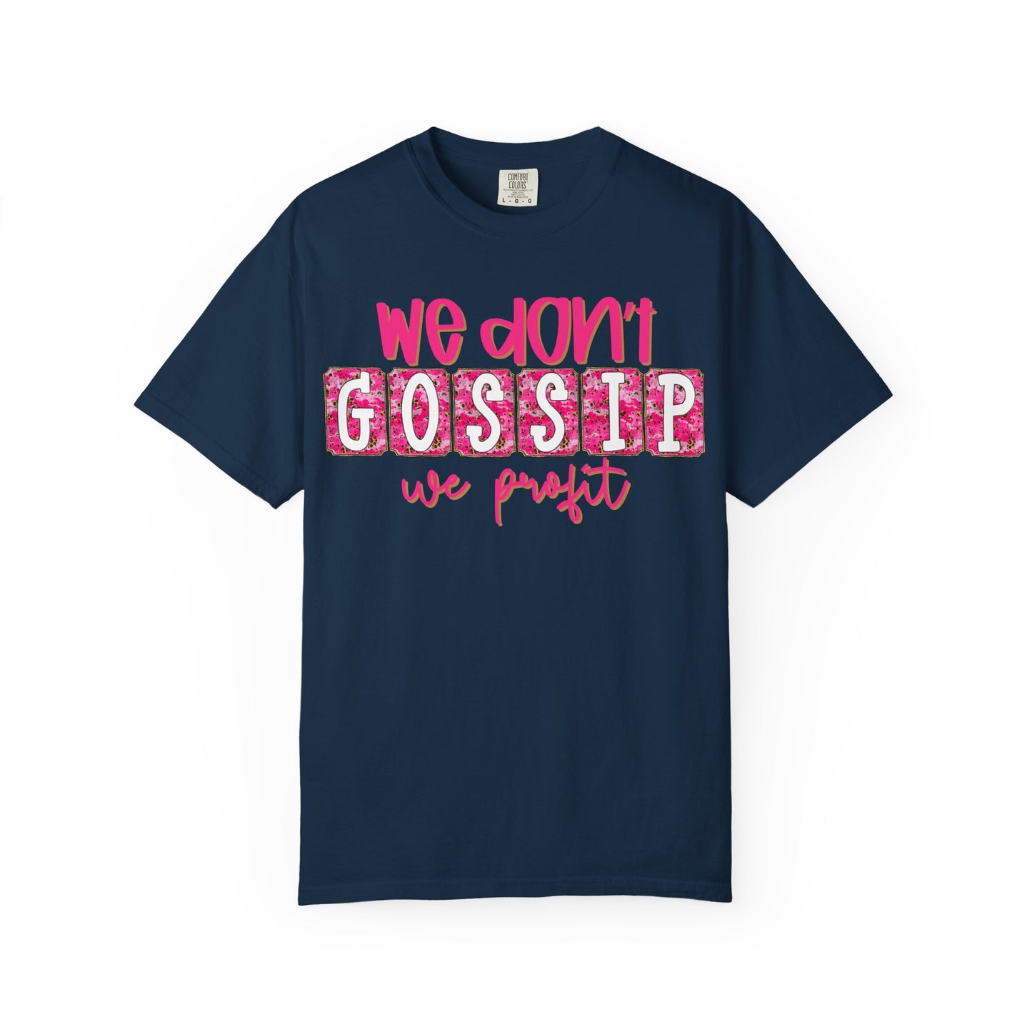 We Don't Gossip We Profit T-Shirt – Funny Pink Script Tee for Entrepreneurs & Girl Bosses