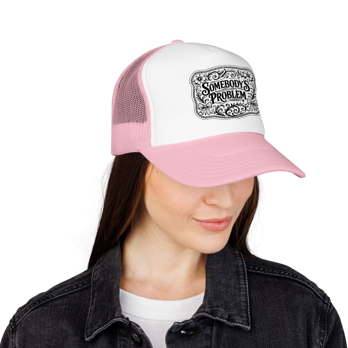 Somebody's Problem Foam Trucker Hat