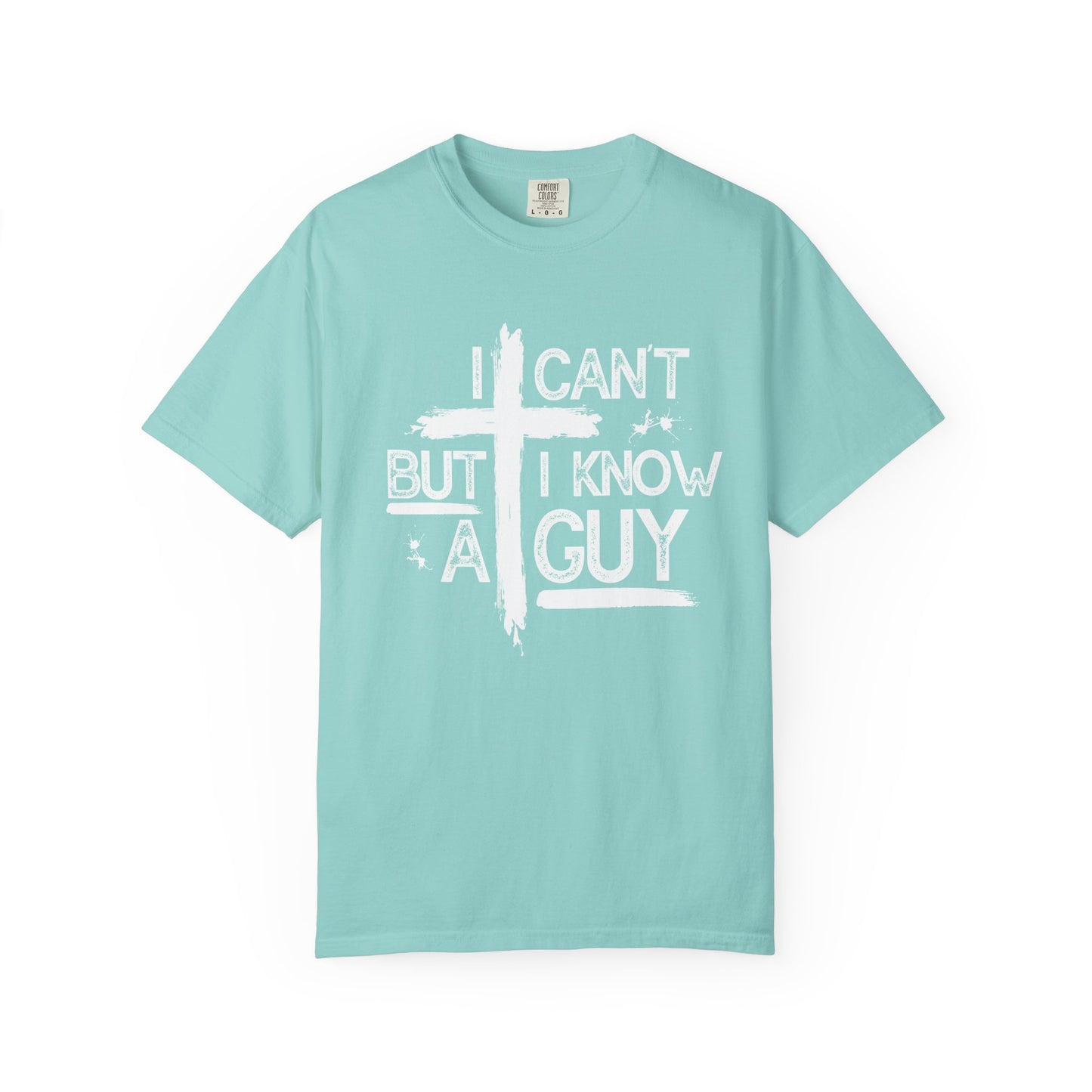 I Can't But I Know A Guy T-Shirt — Funny DIY Fixer Tee
