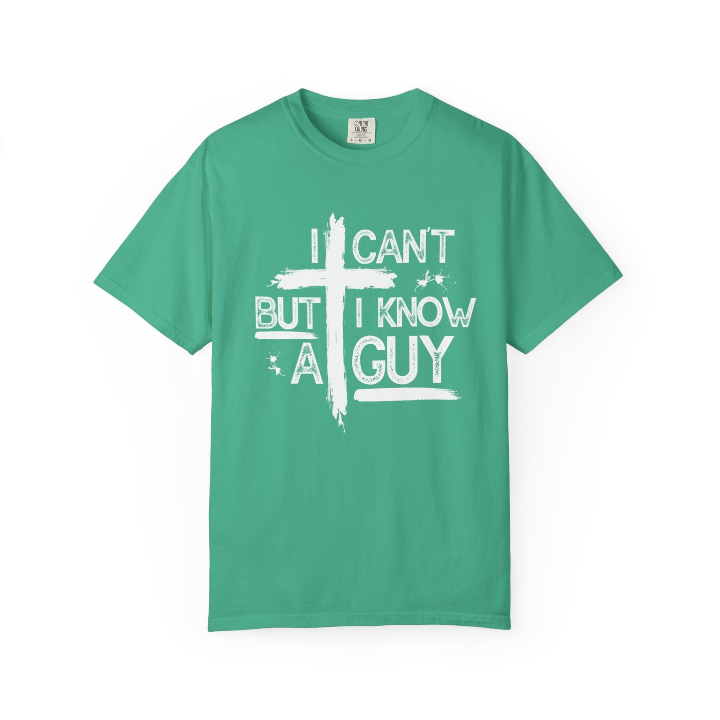 I Can't But I Know A Guy T-Shirt — Funny DIY Fixer Tee