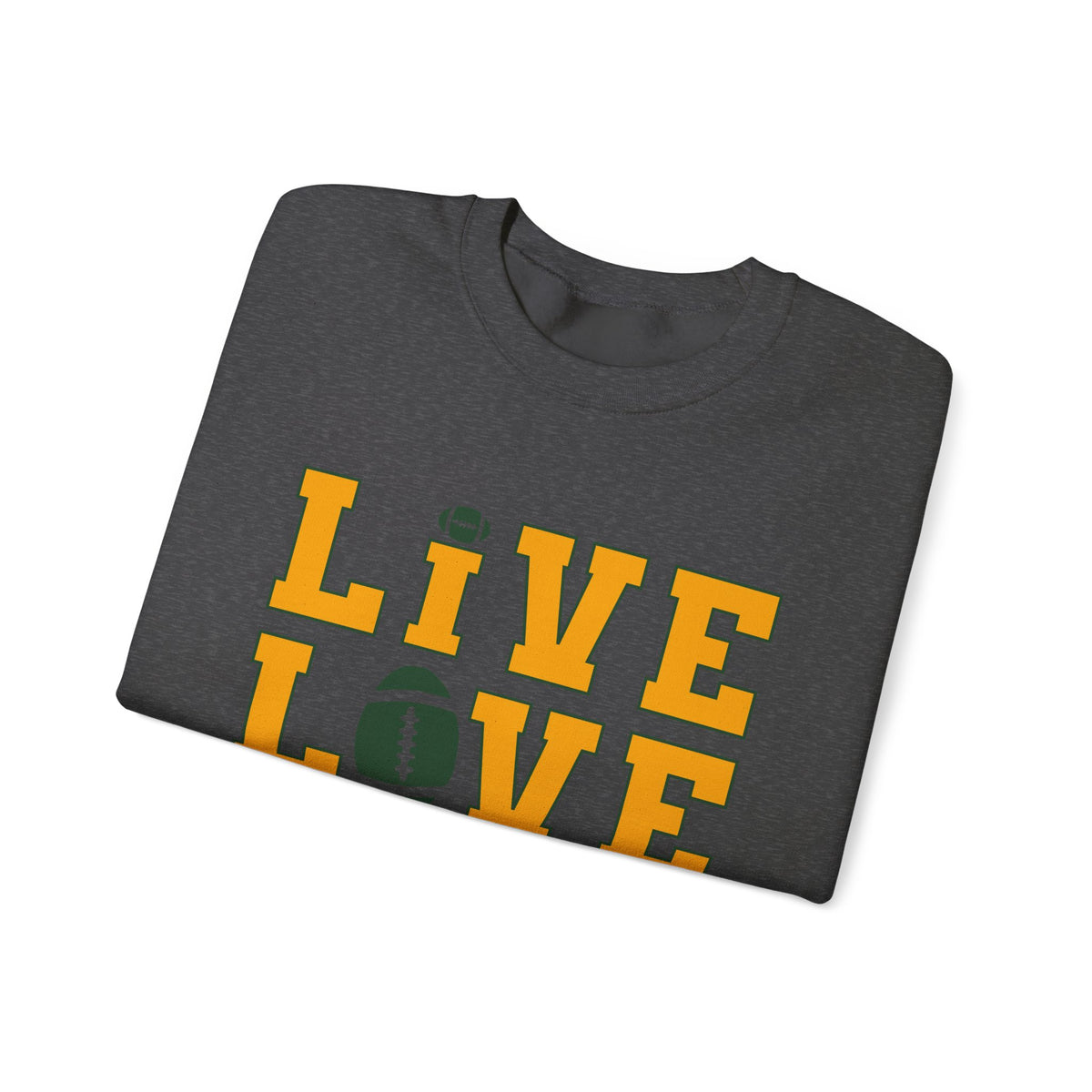 Live Love Packers Football Crewneck Sweatshirt — Green Bay Fan Pullover