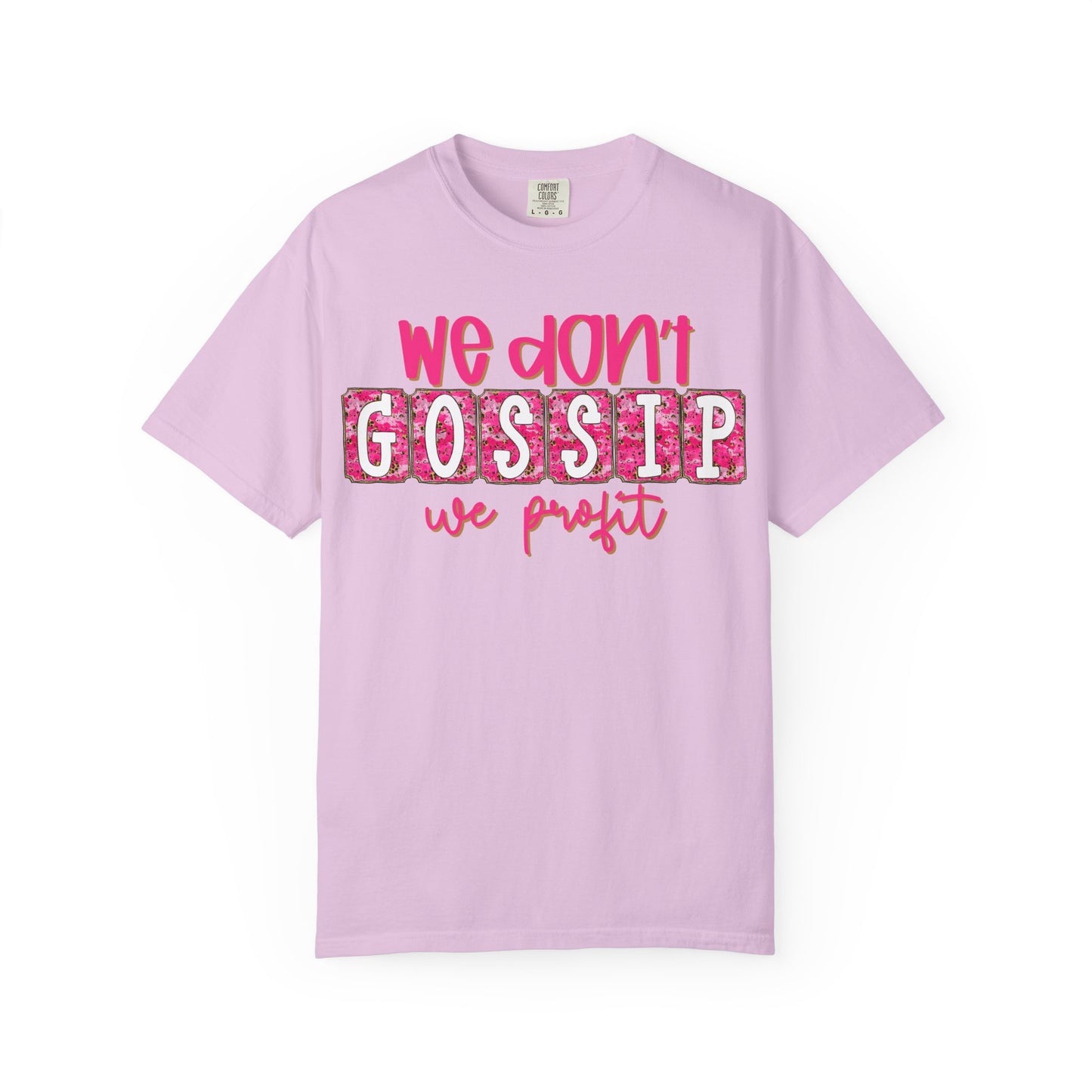 We Don't Gossip We Profit T-Shirt – Funny Pink Script Tee for Entrepreneurs & Girl Bosses