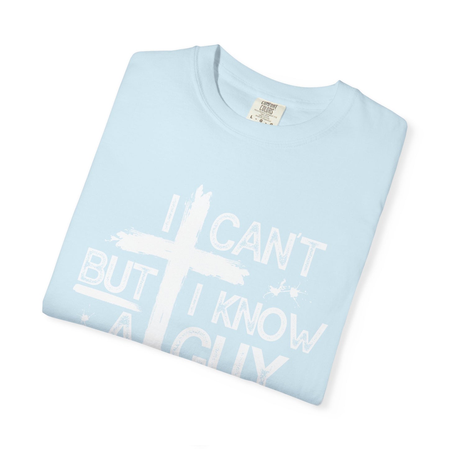 I Can't But I Know A Guy T-Shirt — Funny DIY Fixer Tee