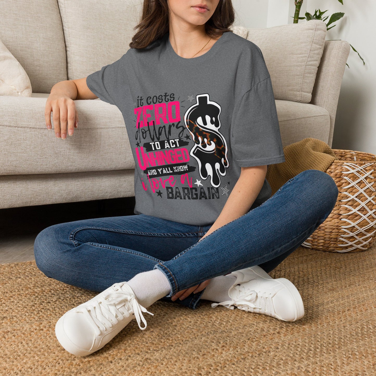"It Costs Zero Dollars to Act Unhinged" Graphic Tee