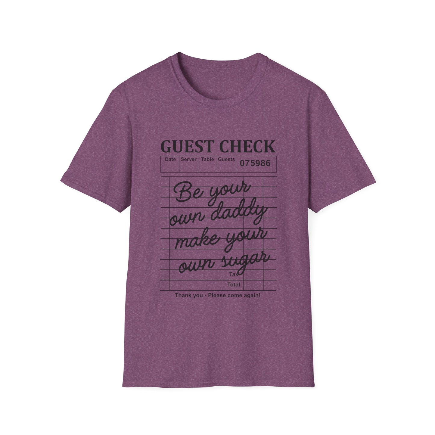 "Be Your Own Daddy, Make Your Own Sugar" Graphic Tee