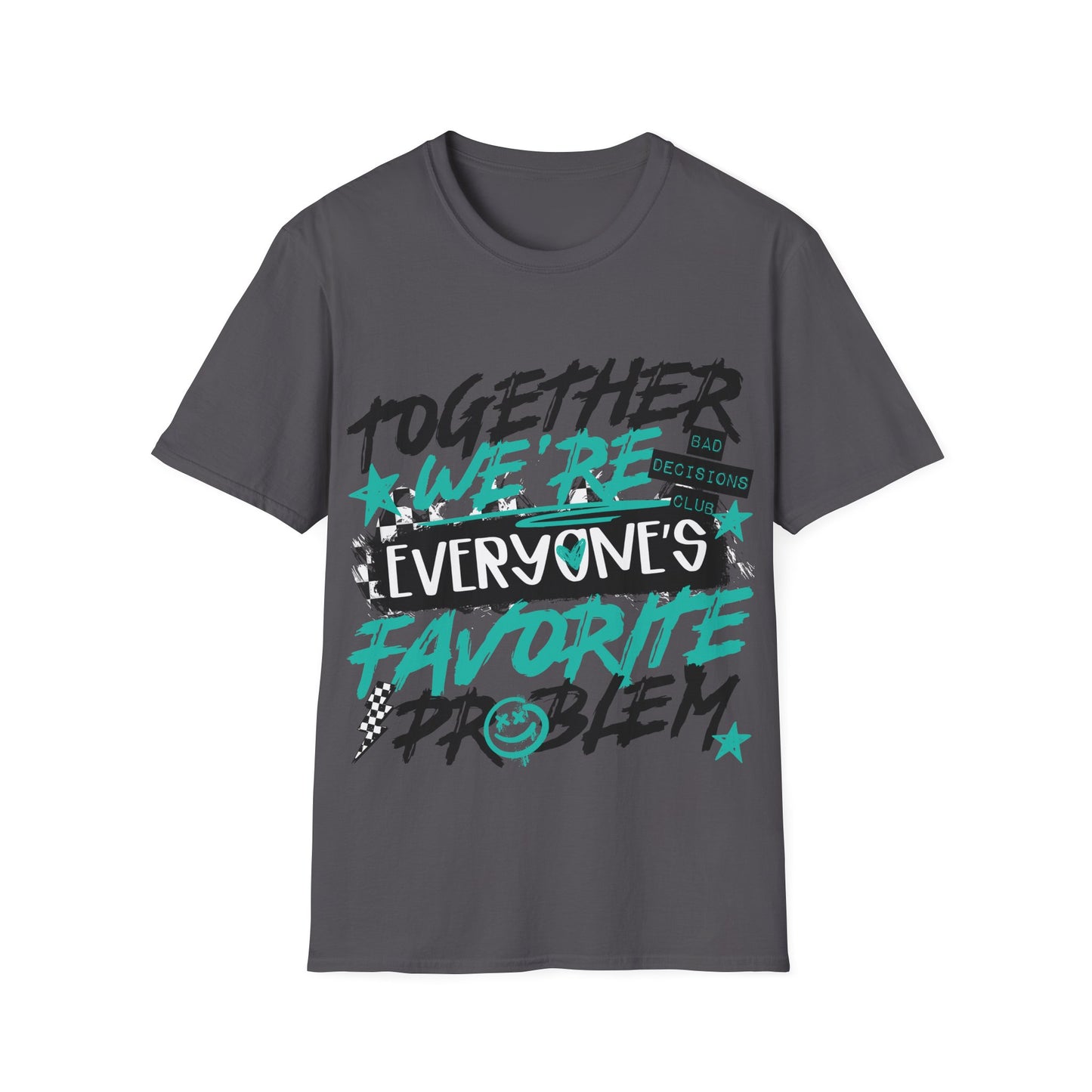 Together We’re Everyone’s Favorite Problem Tee