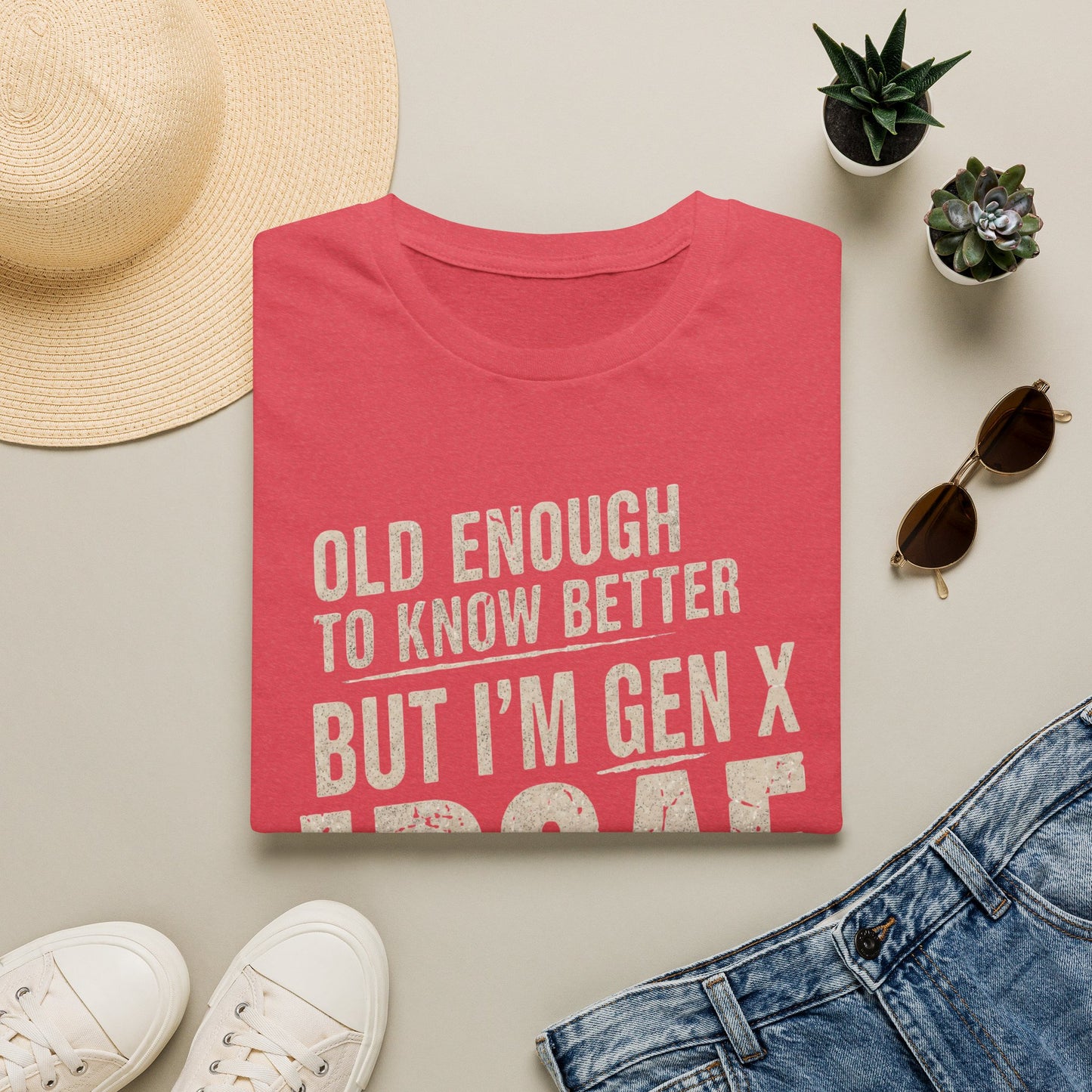 Gen X IDGAF  "Old Enough to Know Better" Tee
