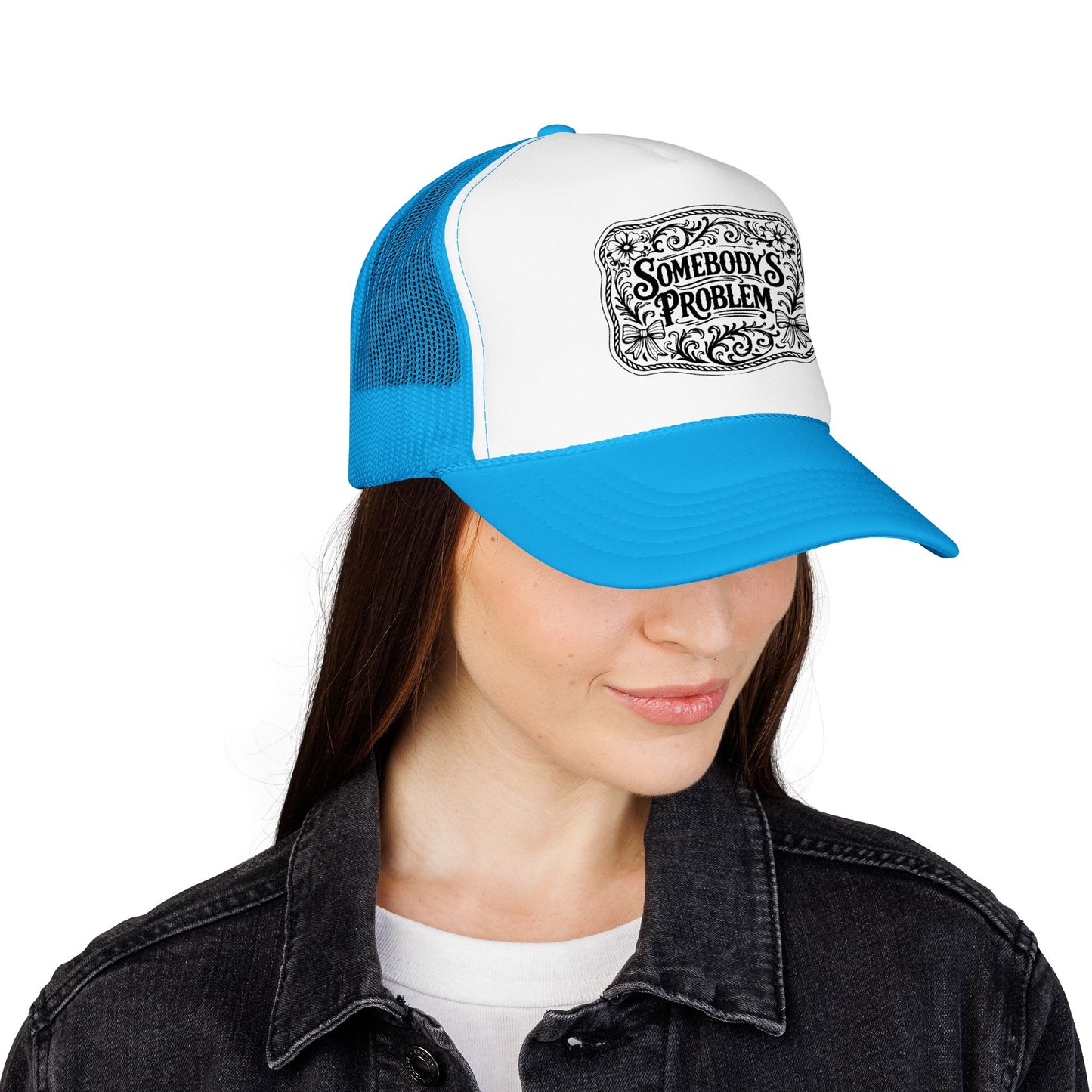 Somebody's Problem Foam Trucker Hat