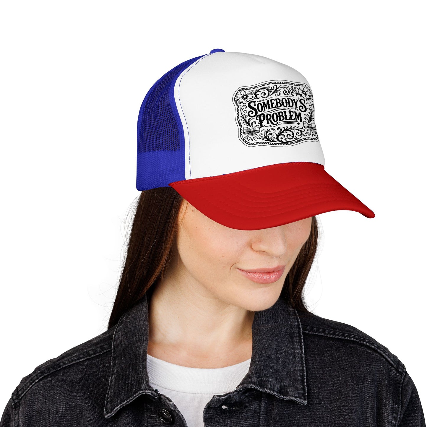 Somebody's Problem Foam Trucker Hat