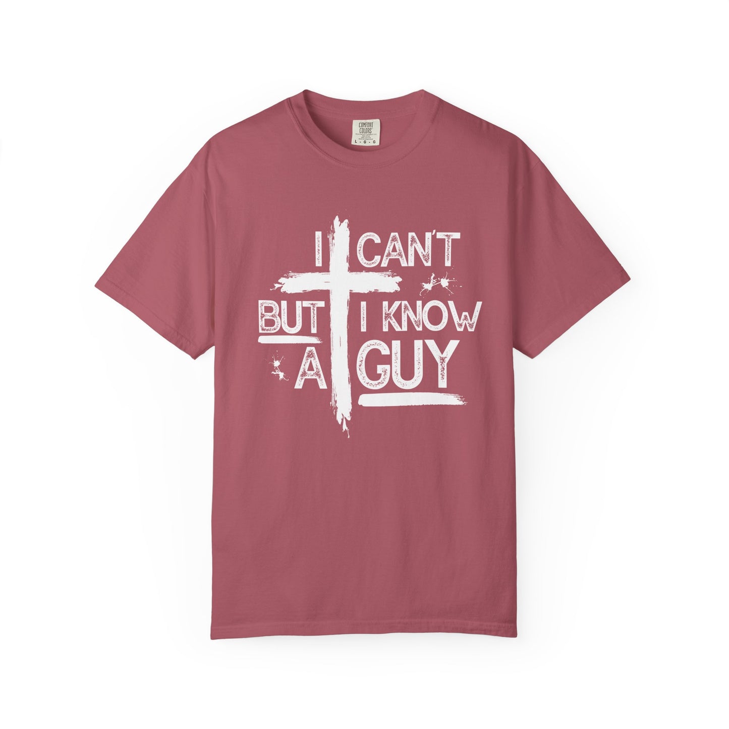 I Can't But I Know A Guy T-Shirt — Funny DIY Fixer Tee