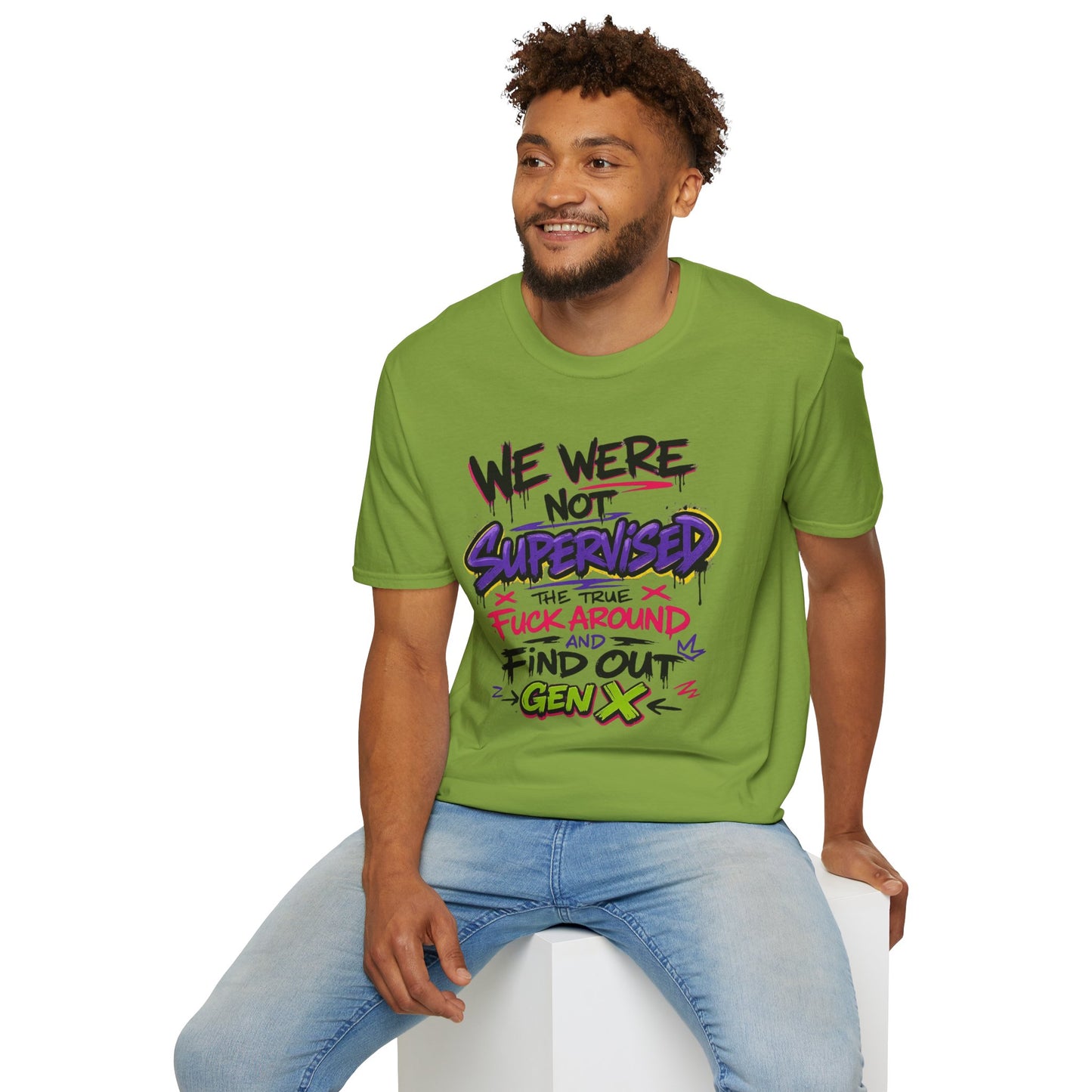 We Were Not Supervised T-Shirt