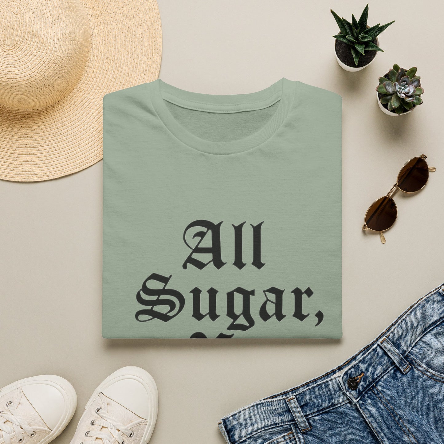 All Sugar, No Daddy T-Shirt