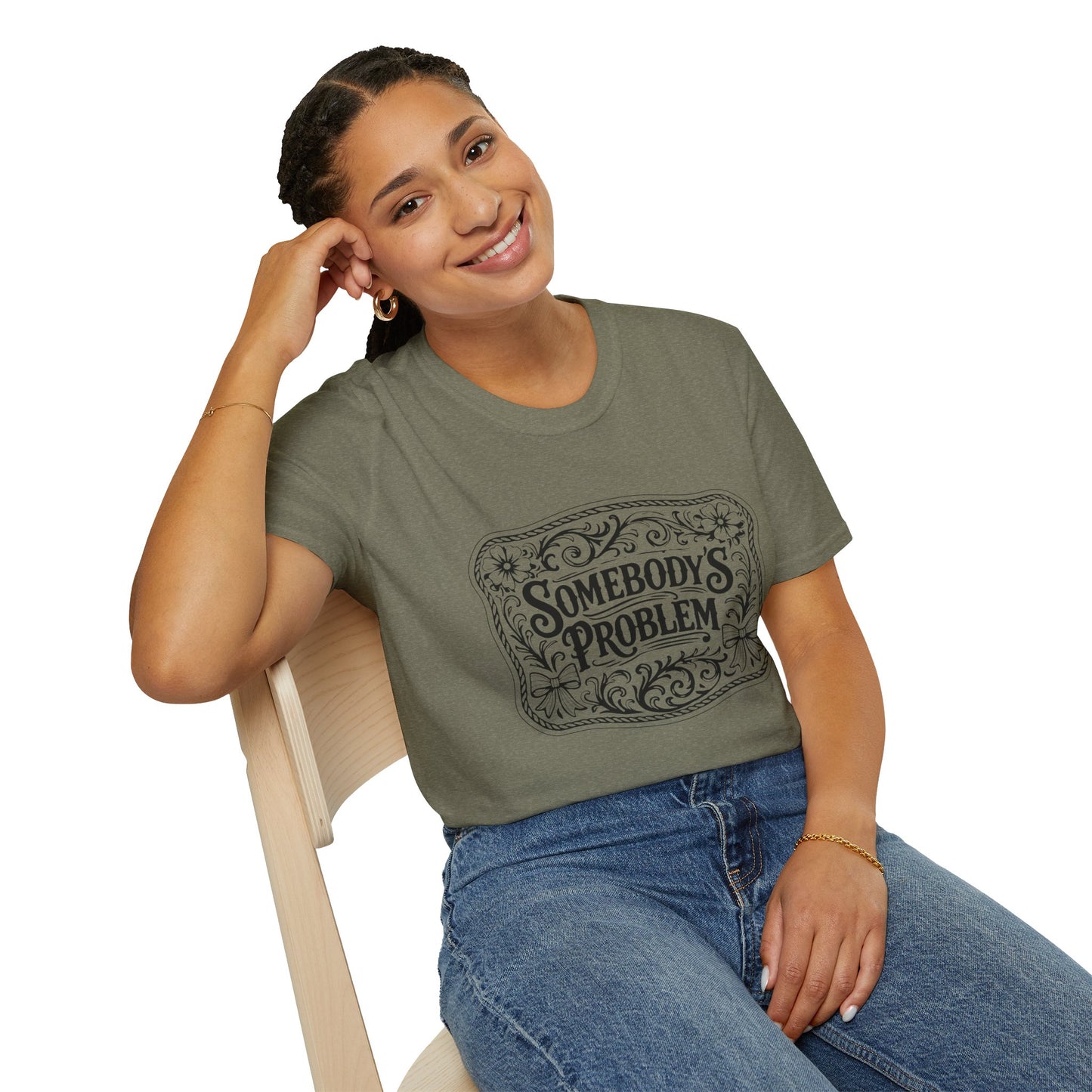 Somebody's Problem T-Shirt