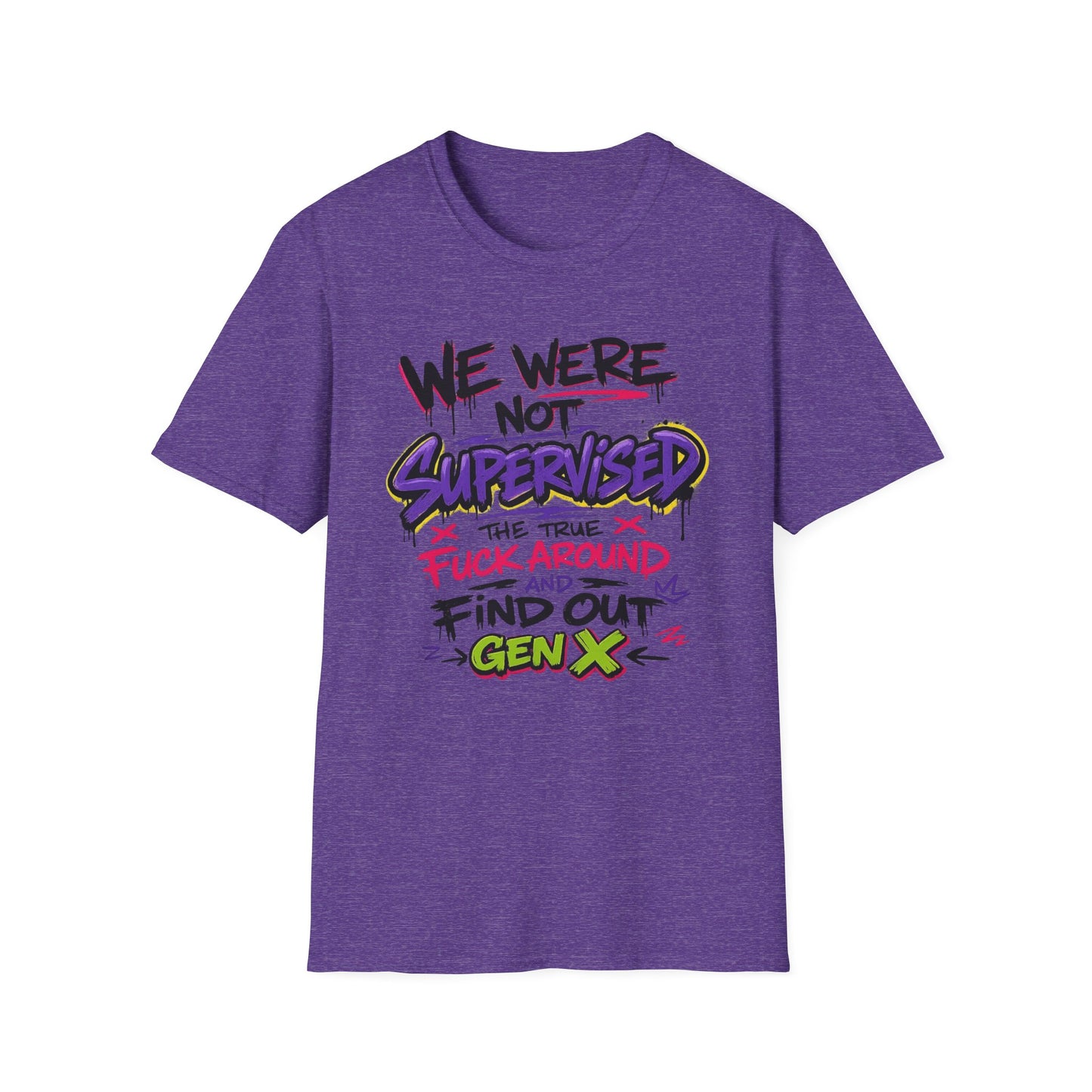 We Were Not Supervised T-Shirt