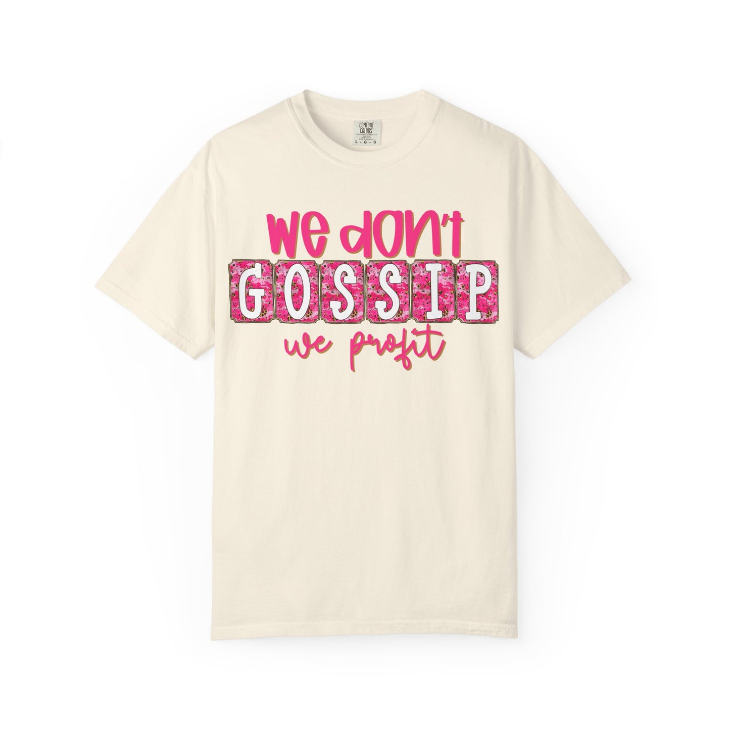 We Don't Gossip We Profit T-Shirt – Funny Pink Script Tee for Entrepreneurs & Girl Bosses