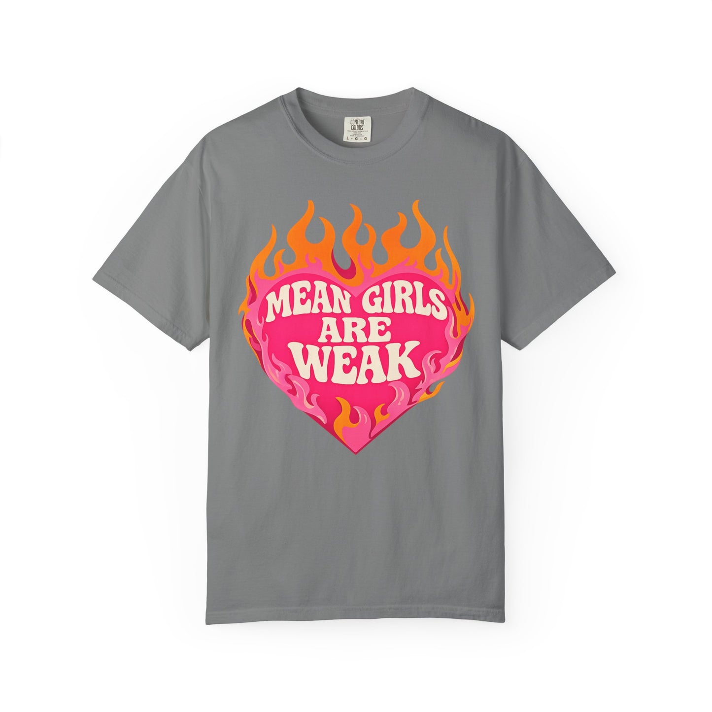 Mean Girls Are Weak Flame Heart T-Shirt