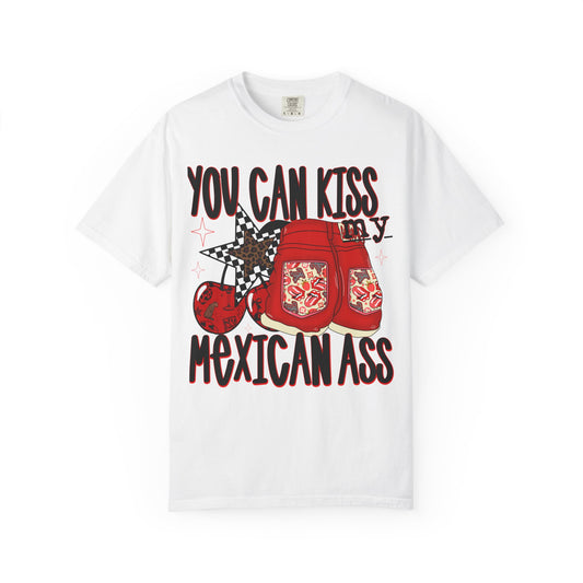 Graphic T-Shirt — "You Can Kiss My Mexican Ass" Boxing Gloves Design