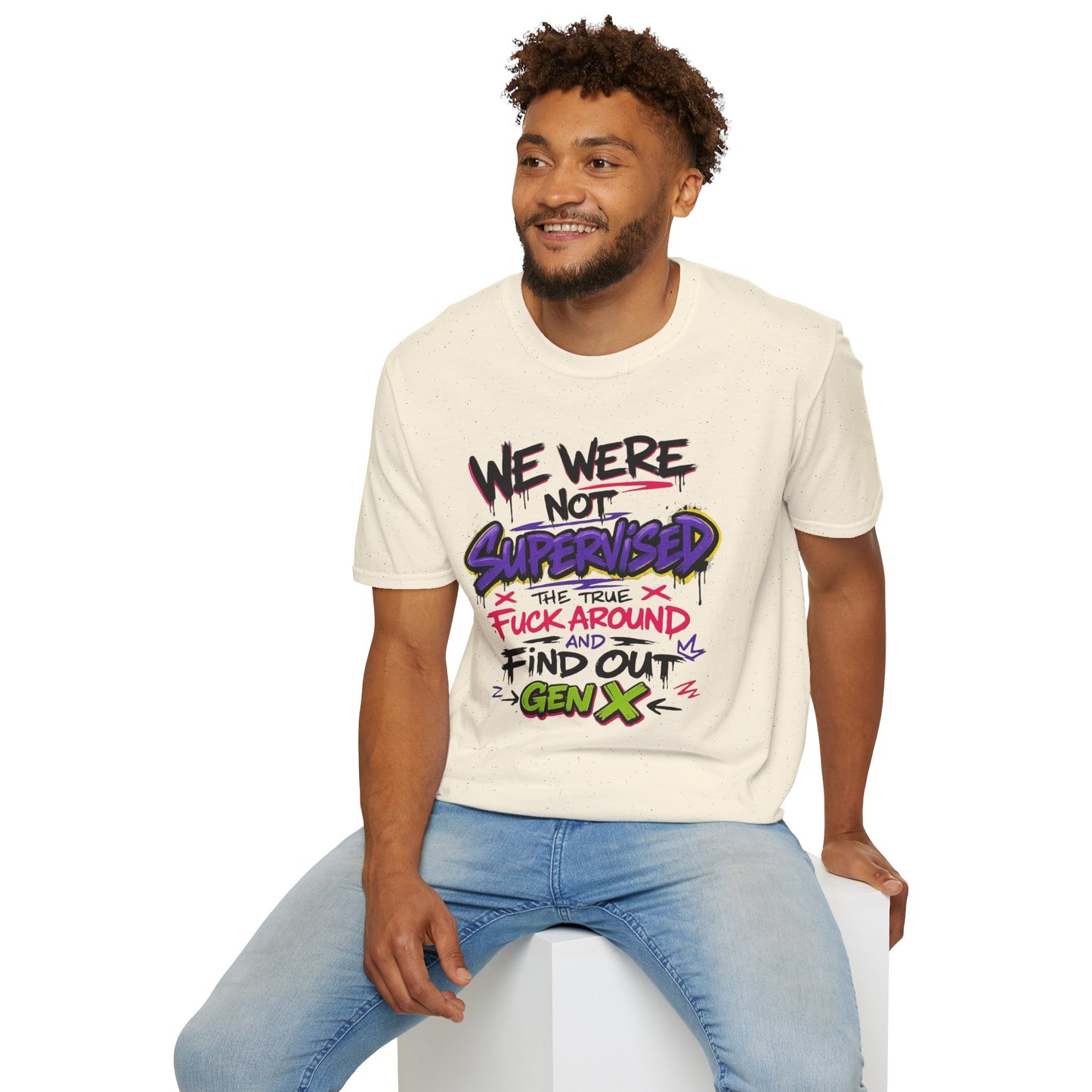 We Were Not Supervised T-Shirt