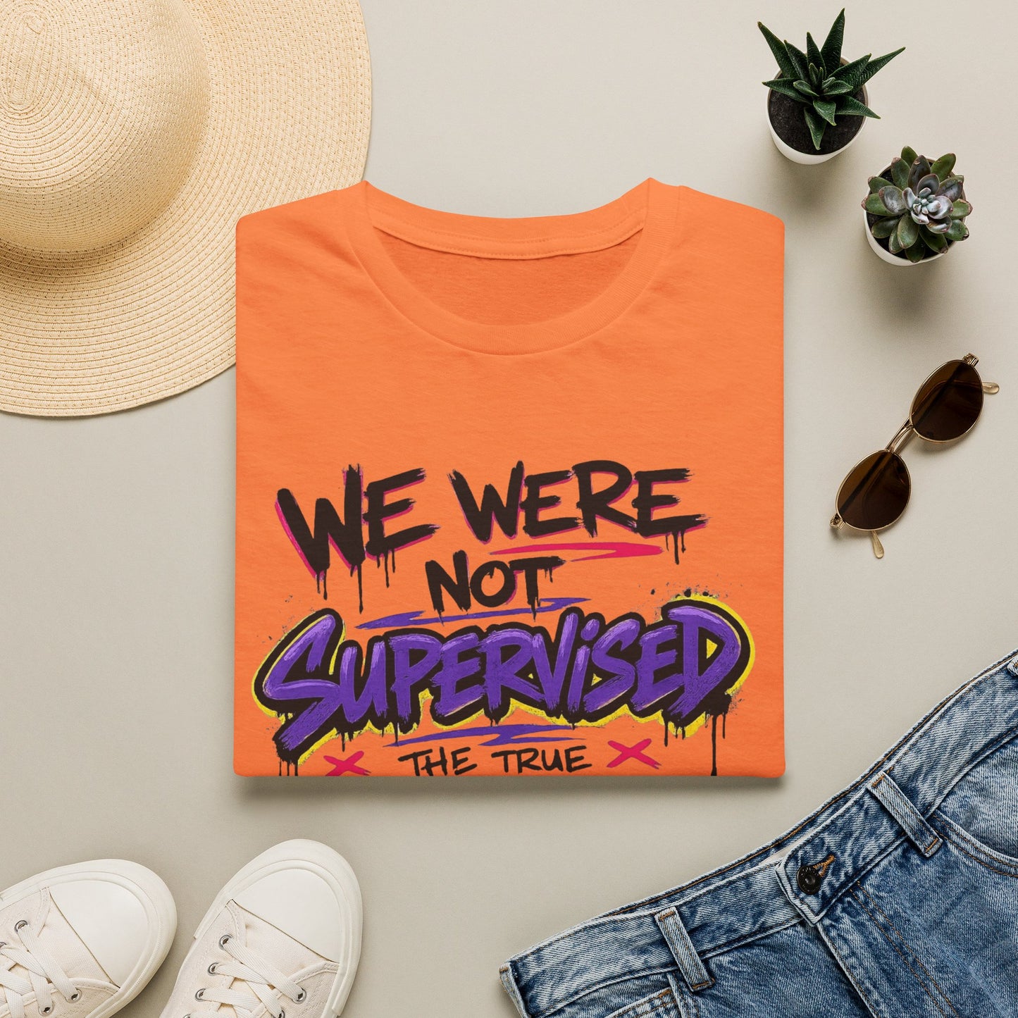 We Were Not Supervised T-Shirt