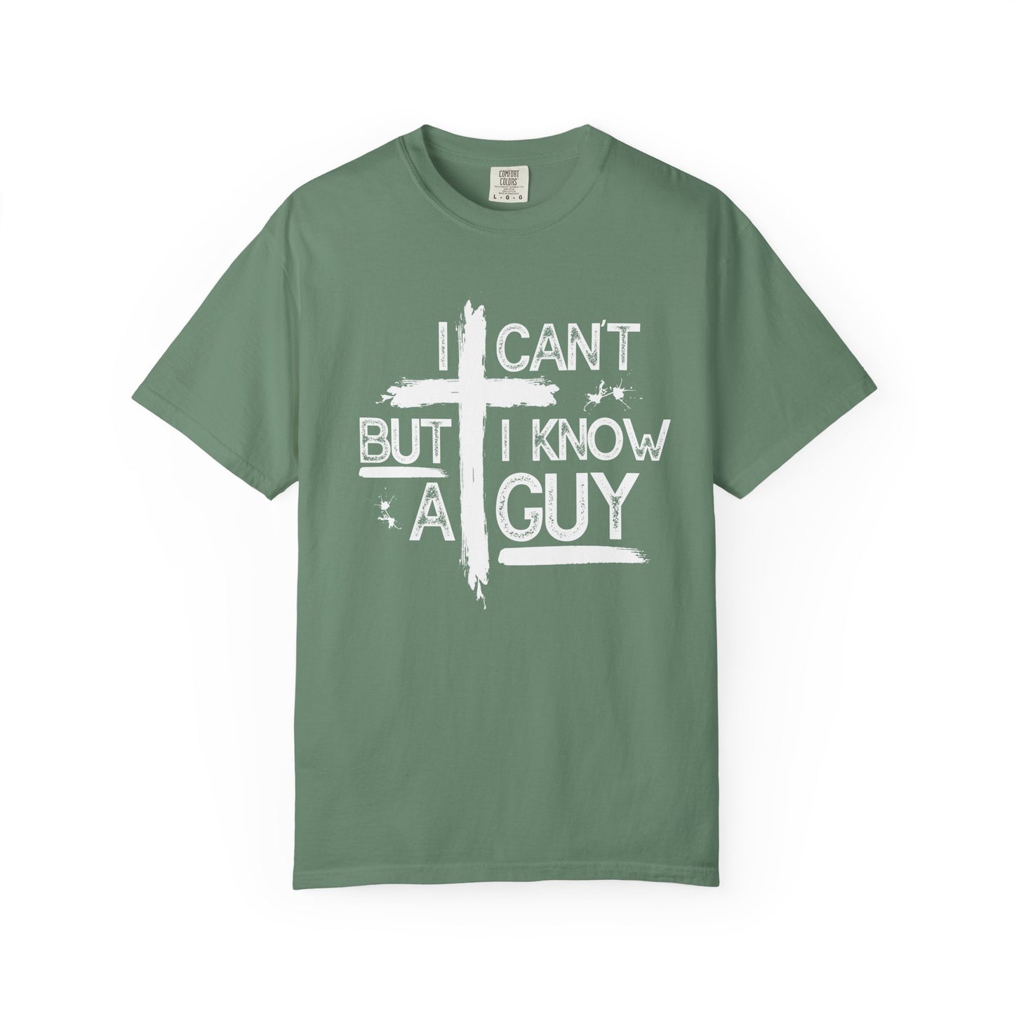 I Can't But I Know A Guy T-Shirt — Funny DIY Fixer Tee