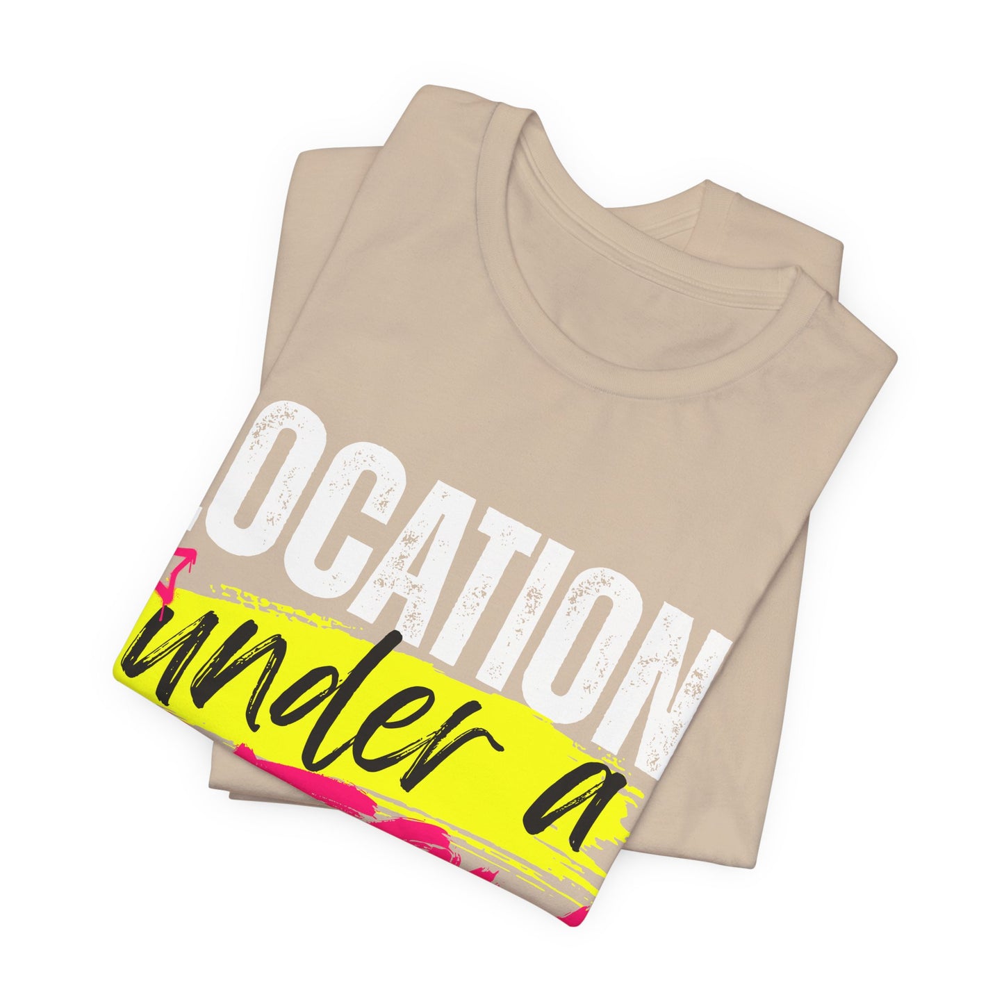 "Location: Under a Bitch Skin" Graphic Tee