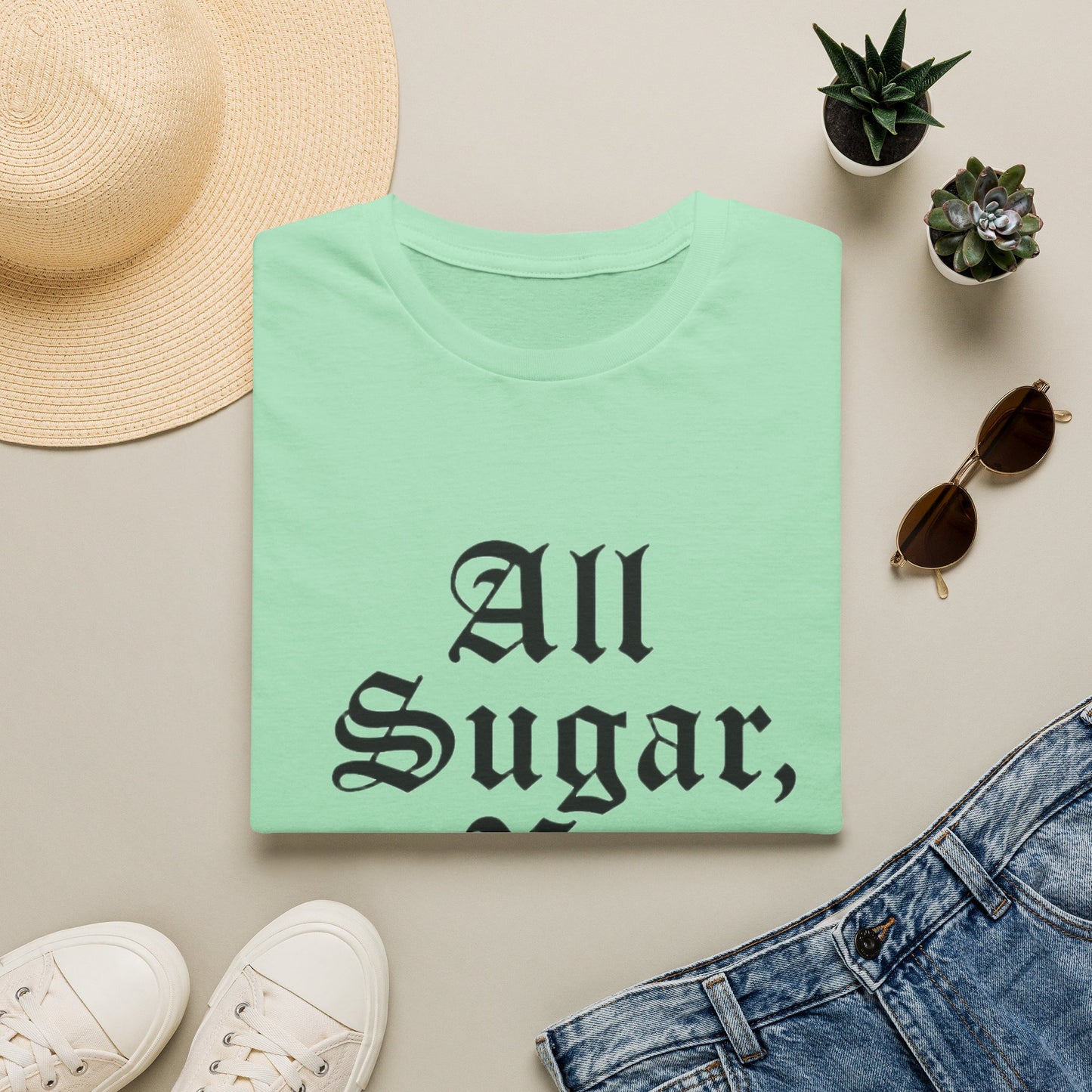 All Sugar, No Daddy T-Shirt