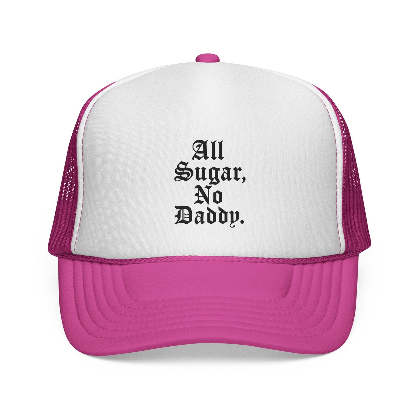 All Sugar No Daddy Trucker Hat