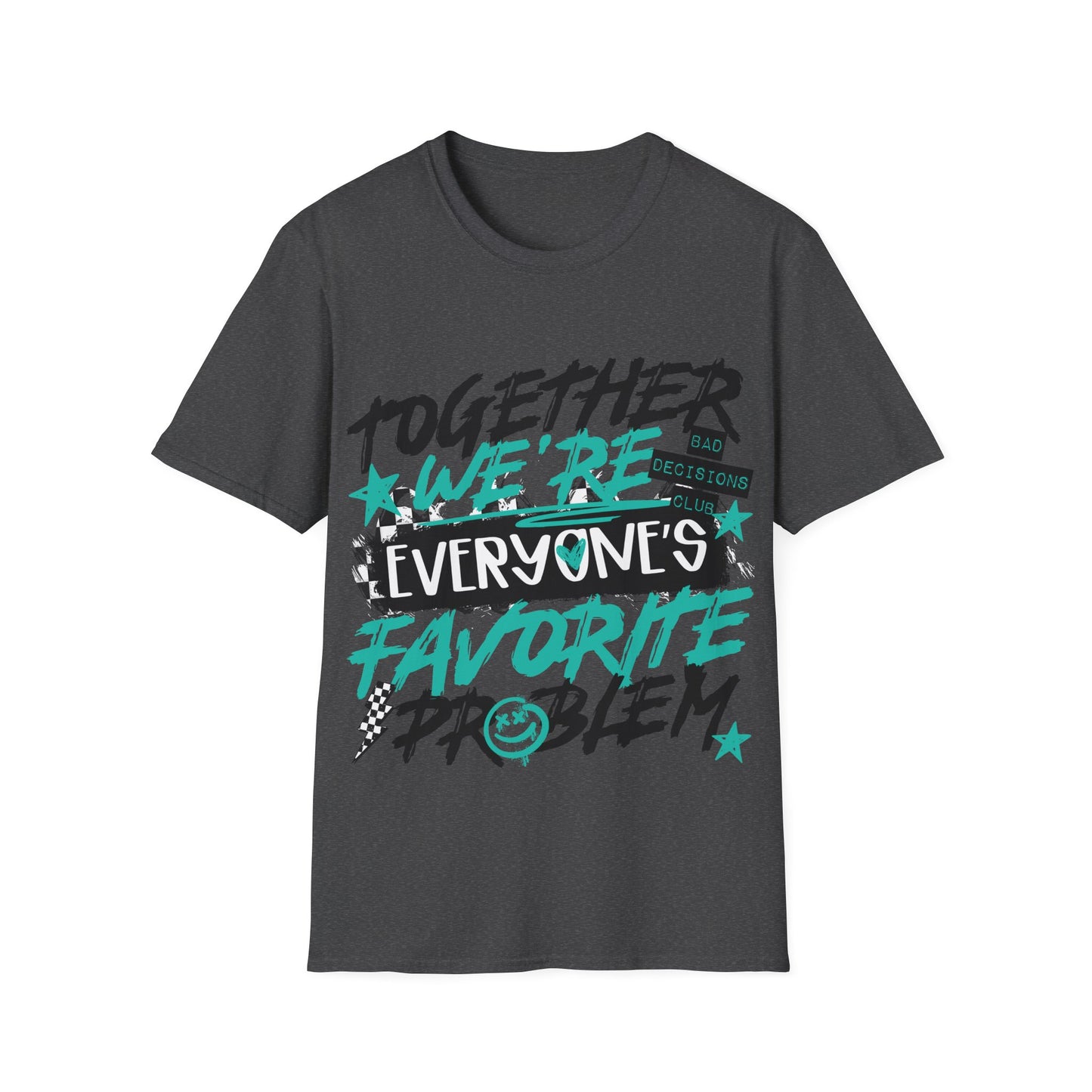 Together We’re Everyone’s Favorite Problem Tee