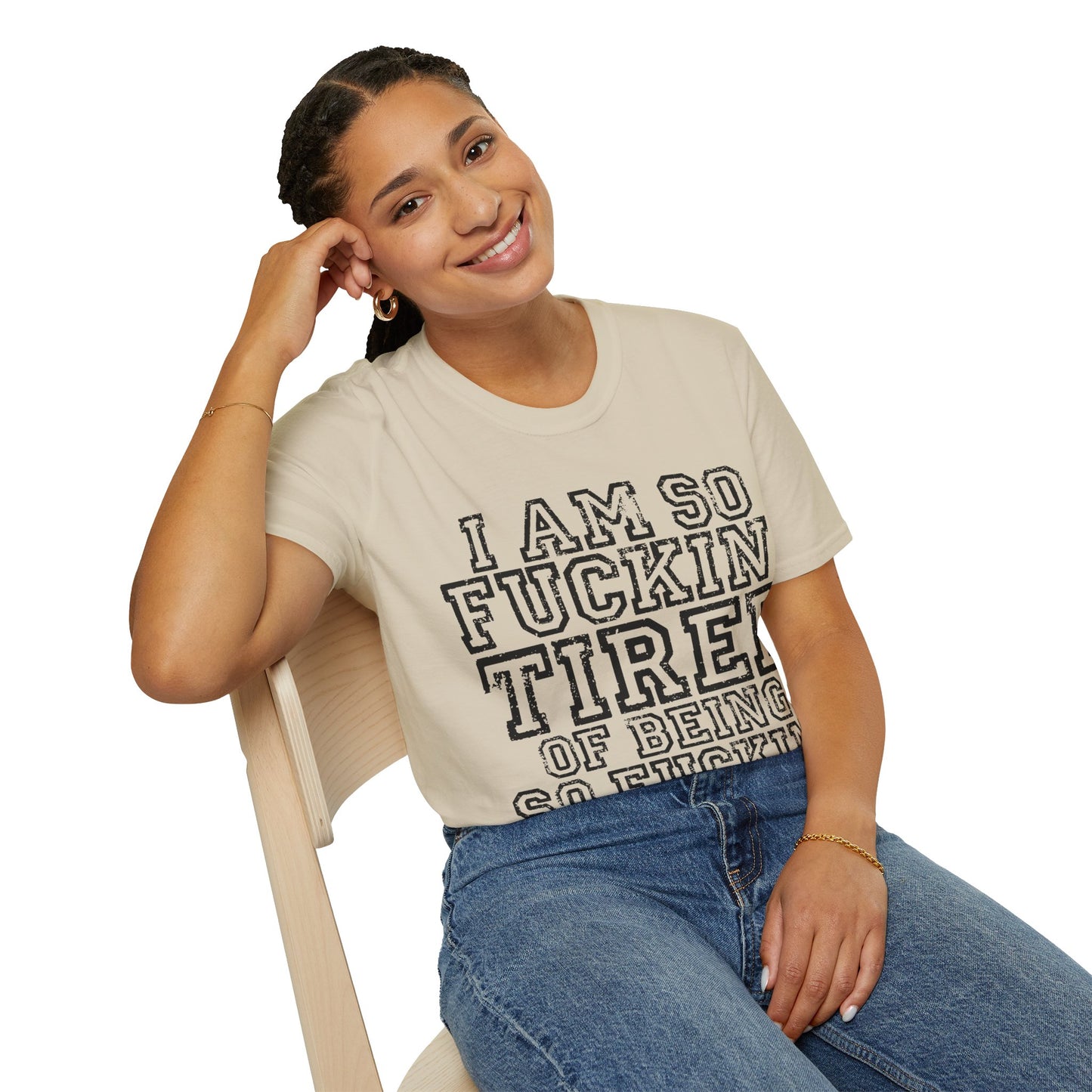 I Am So Fucking Tired Tee — Bold Graphic Statement Shirt