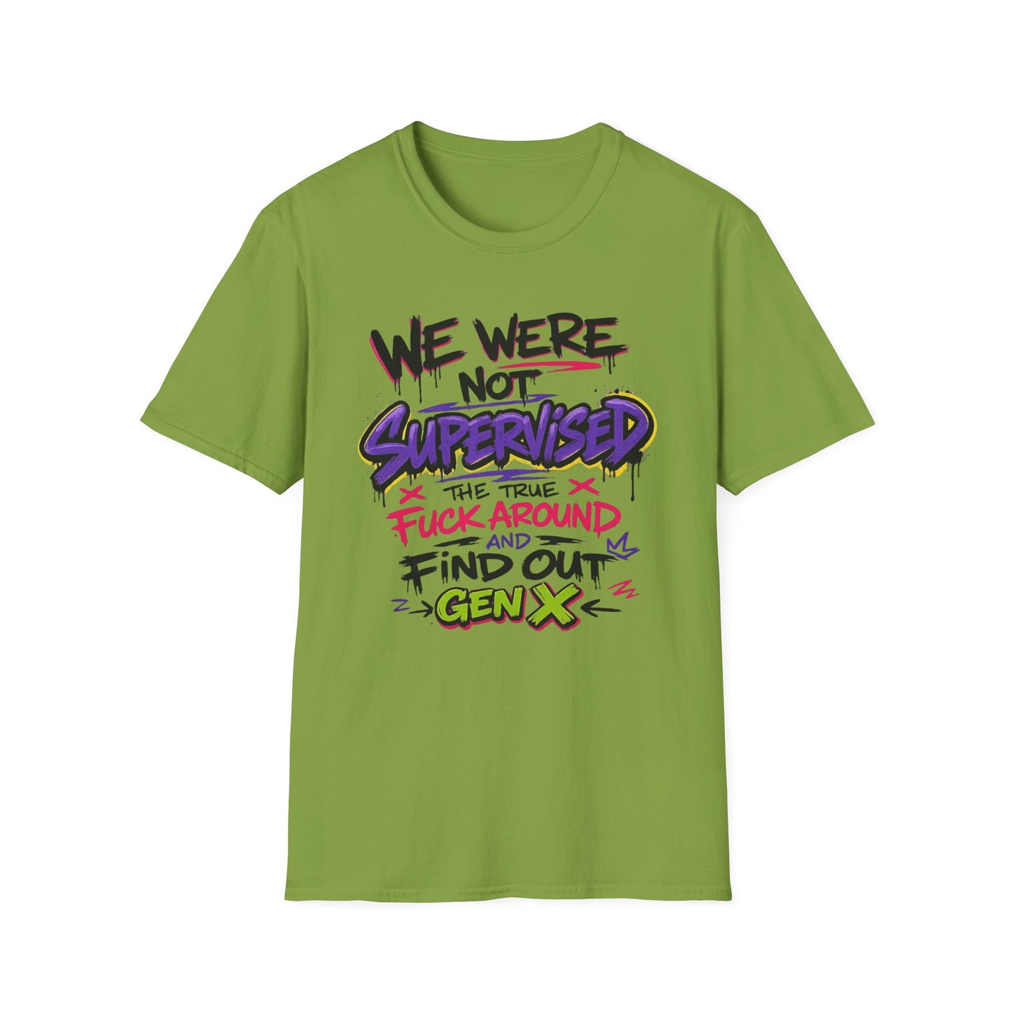 We Were Not Supervised T-Shirt