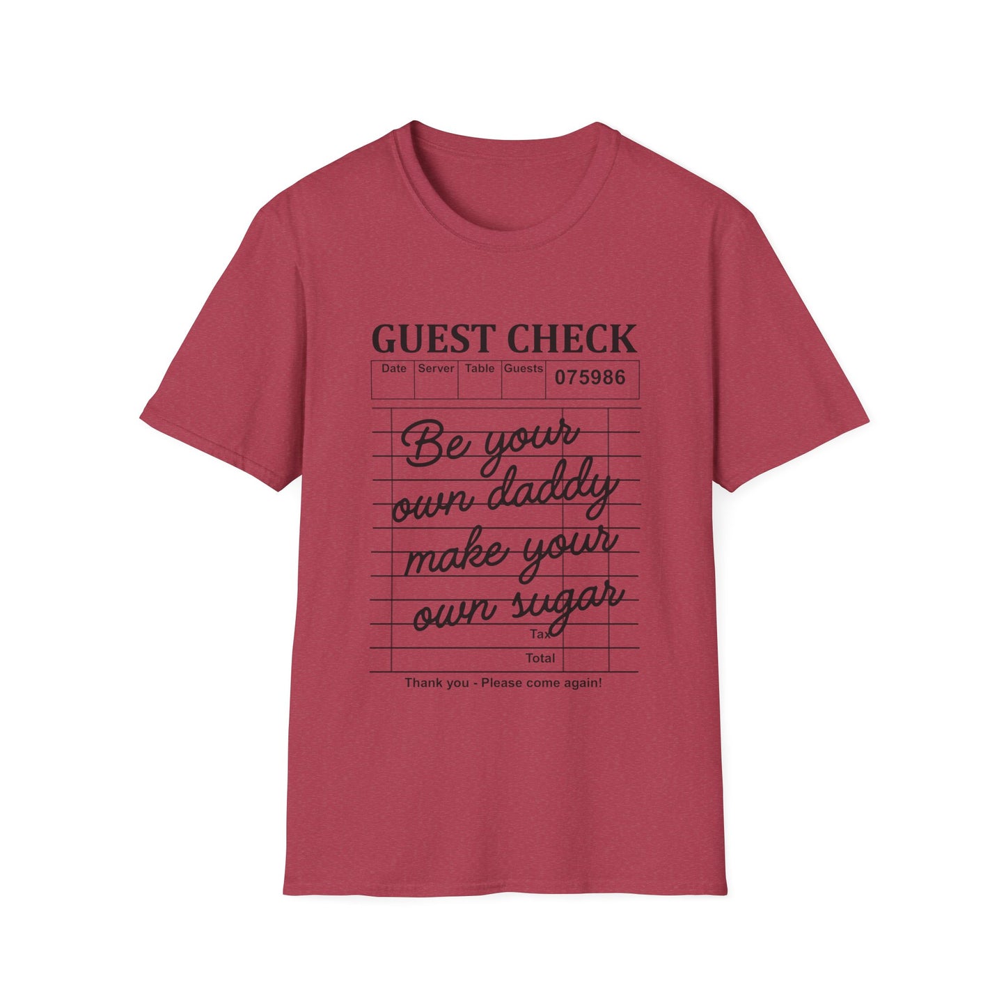 "Be Your Own Daddy, Make Your Own Sugar" Graphic Tee