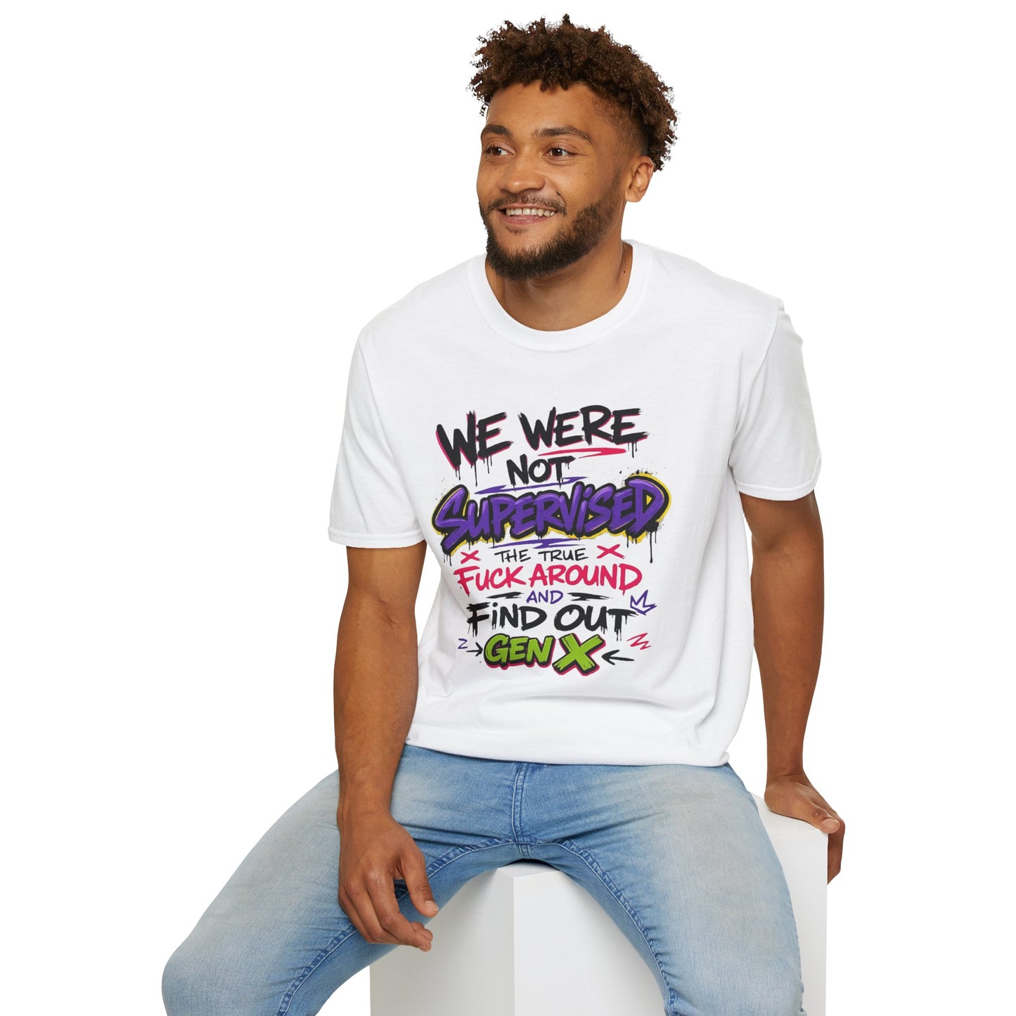We Were Not Supervised T-Shirt