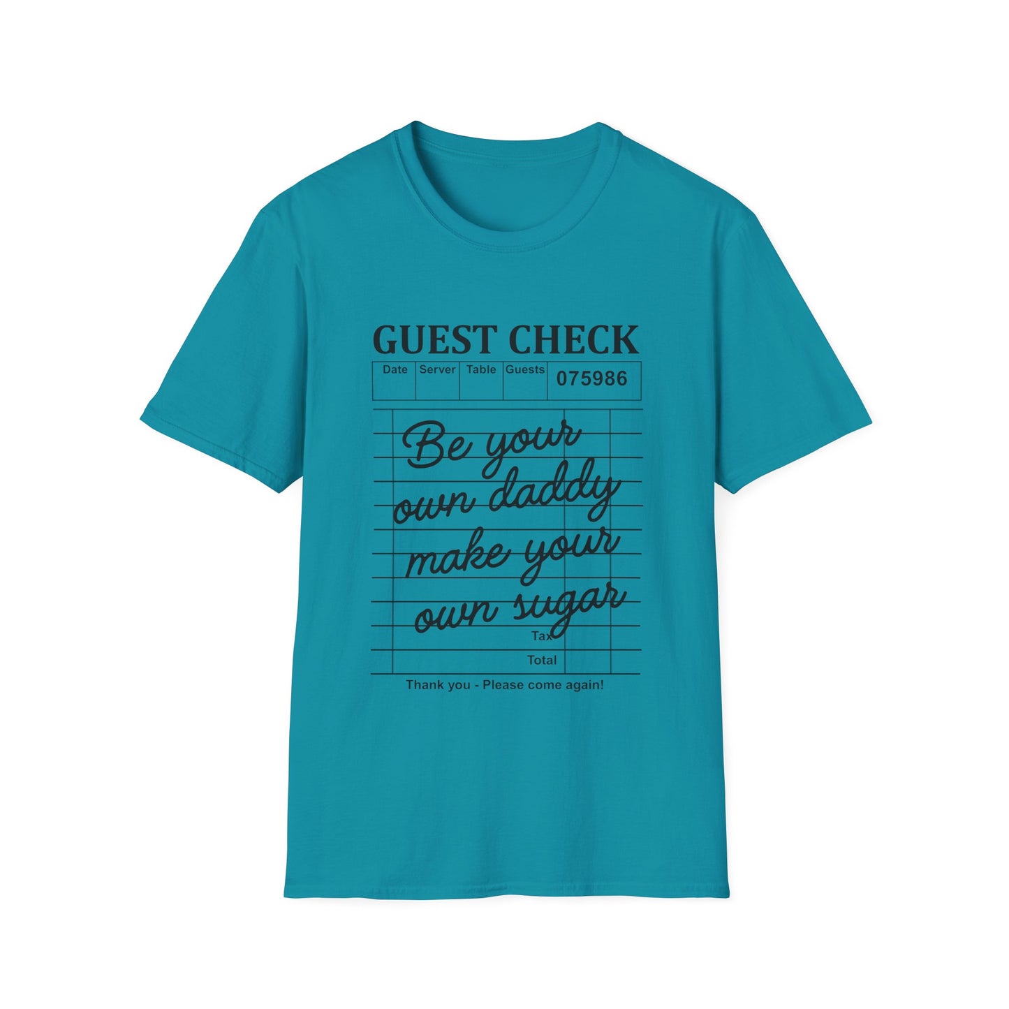 "Be Your Own Daddy, Make Your Own Sugar" Graphic Tee
