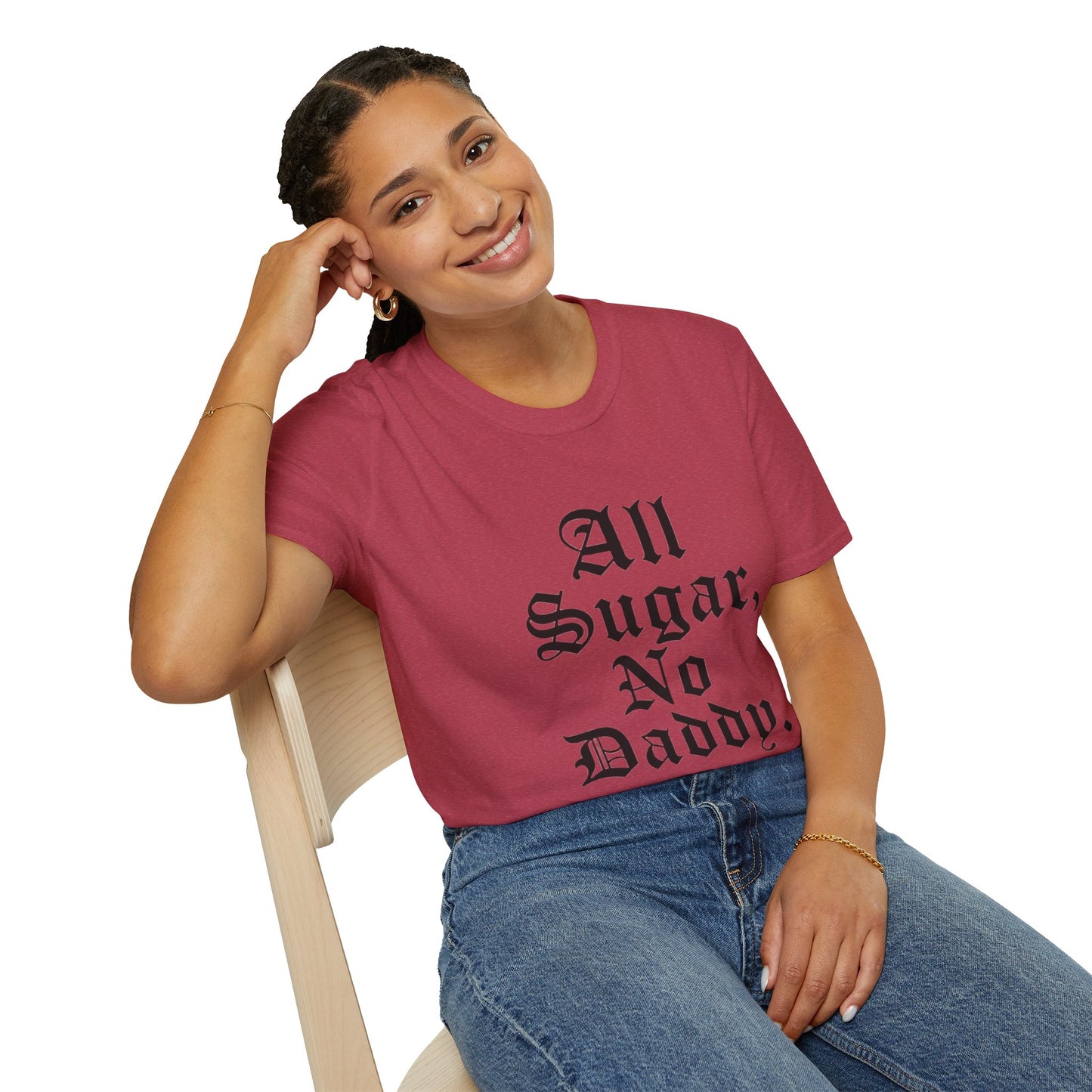 All Sugar, No Daddy T-Shirt