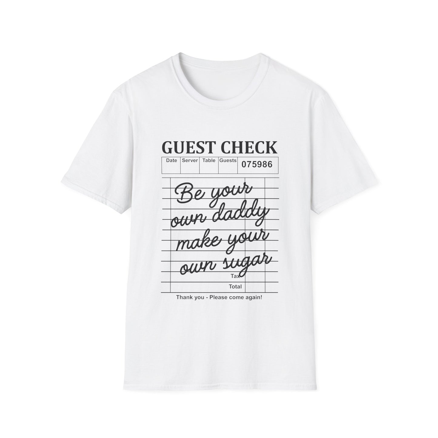 "Be Your Own Daddy, Make Your Own Sugar" Graphic Tee