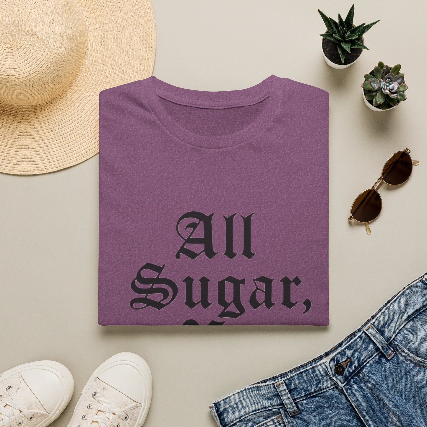 All Sugar, No Daddy T-Shirt