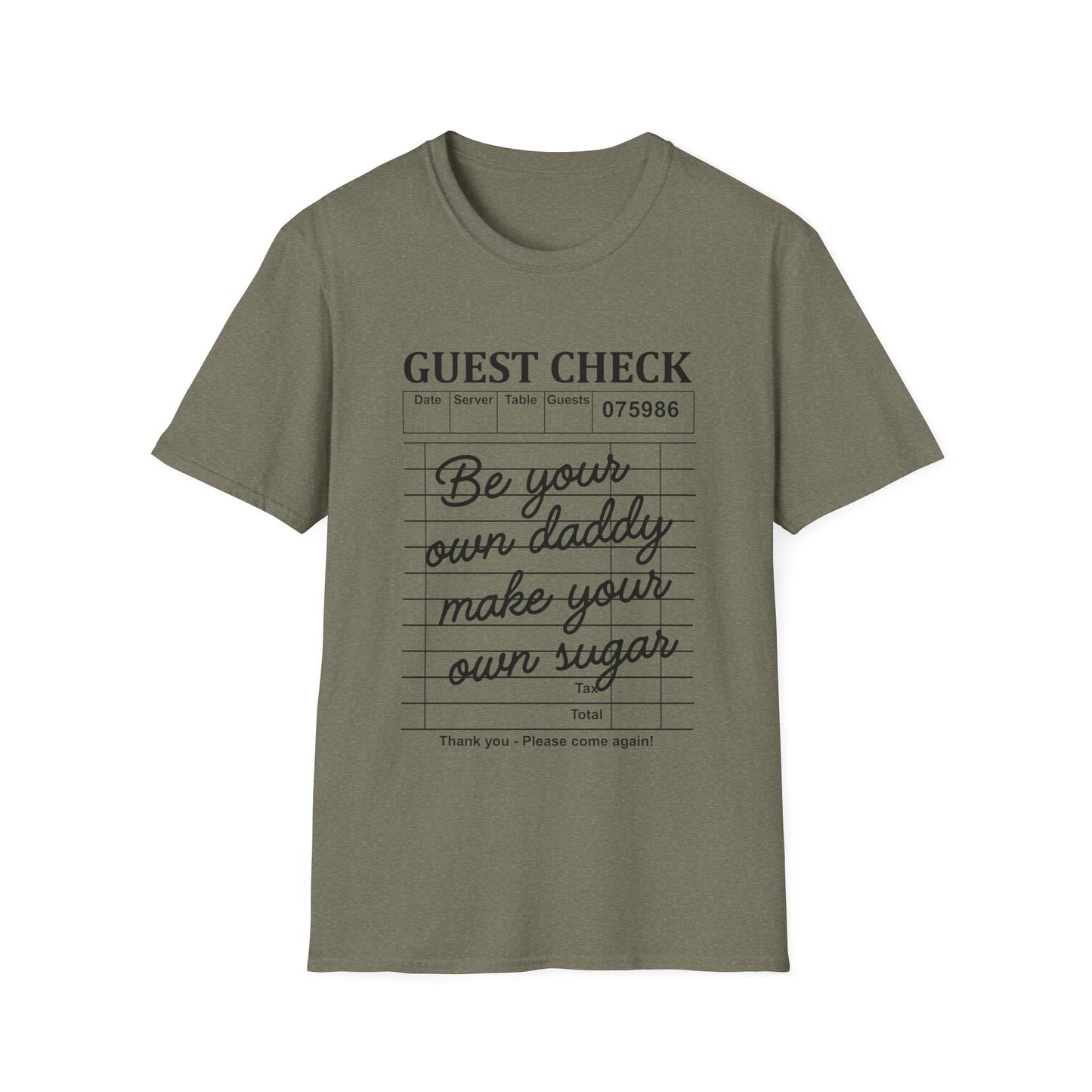 "Be Your Own Daddy, Make Your Own Sugar" Graphic Tee