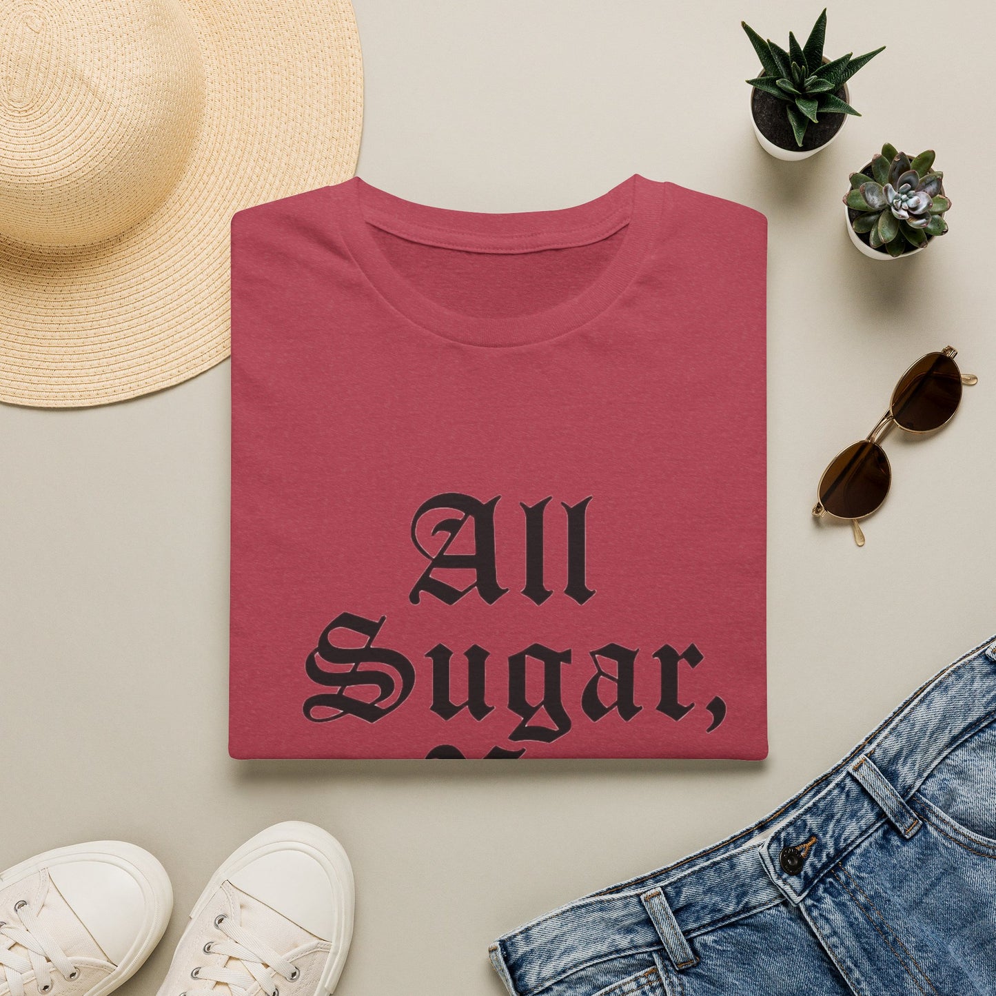 All Sugar, No Daddy T-Shirt