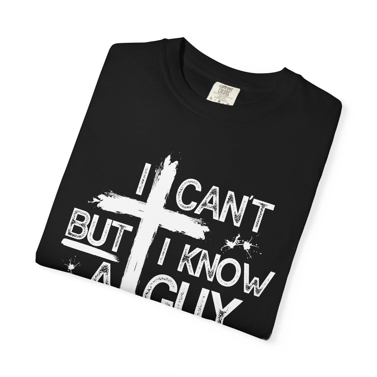 I Can't But I Know A Guy T-Shirt — Funny DIY Fixer Tee
