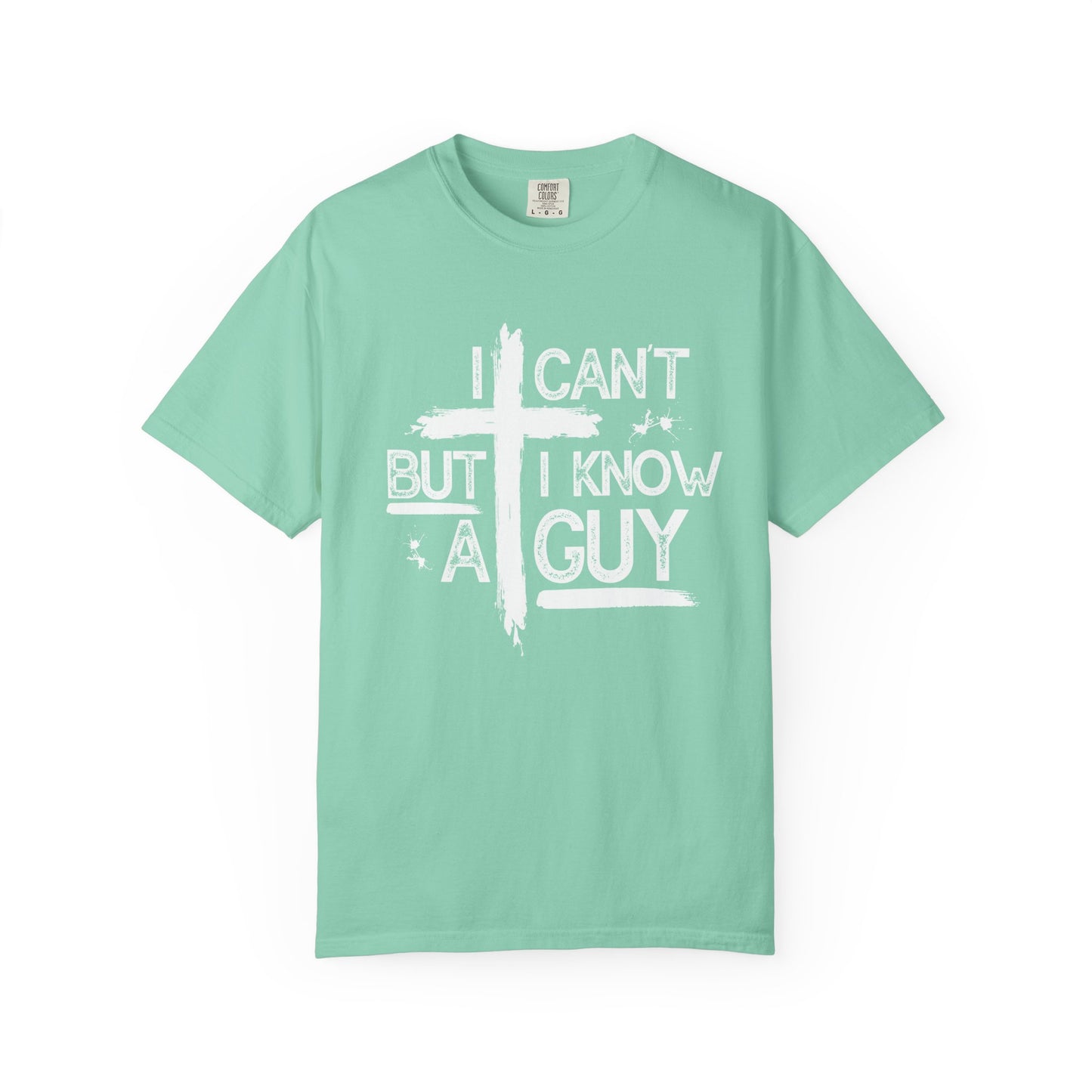 I Can't But I Know A Guy T-Shirt — Funny DIY Fixer Tee