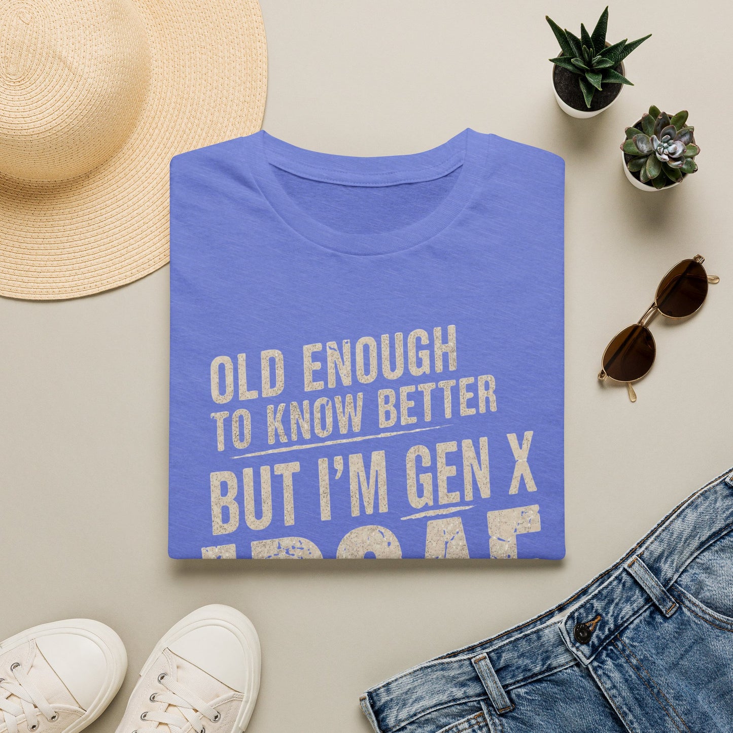 Gen X IDGAF  "Old Enough to Know Better" Tee