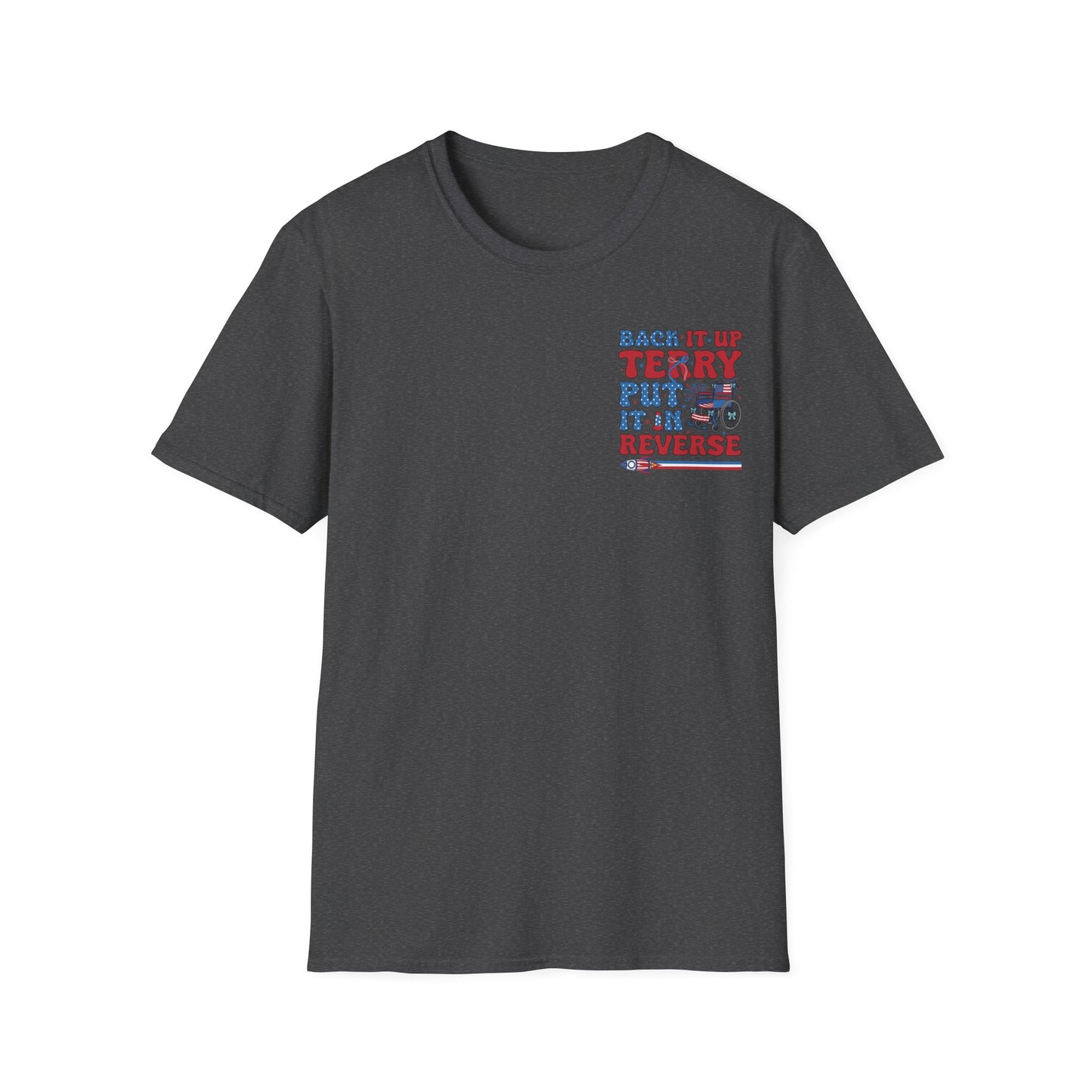 "Back It Up Terry Put It In Reverse" Graphic Tee