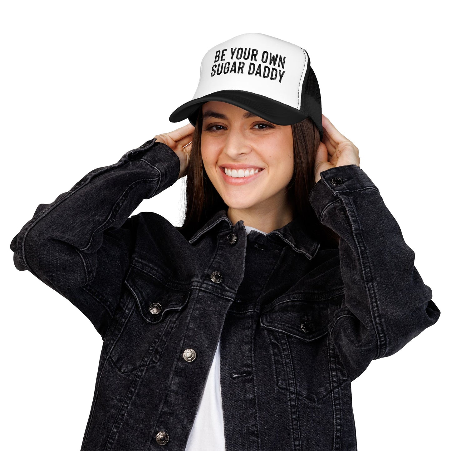 Be Your Own Sugar Daddy Foam Trucker Hat