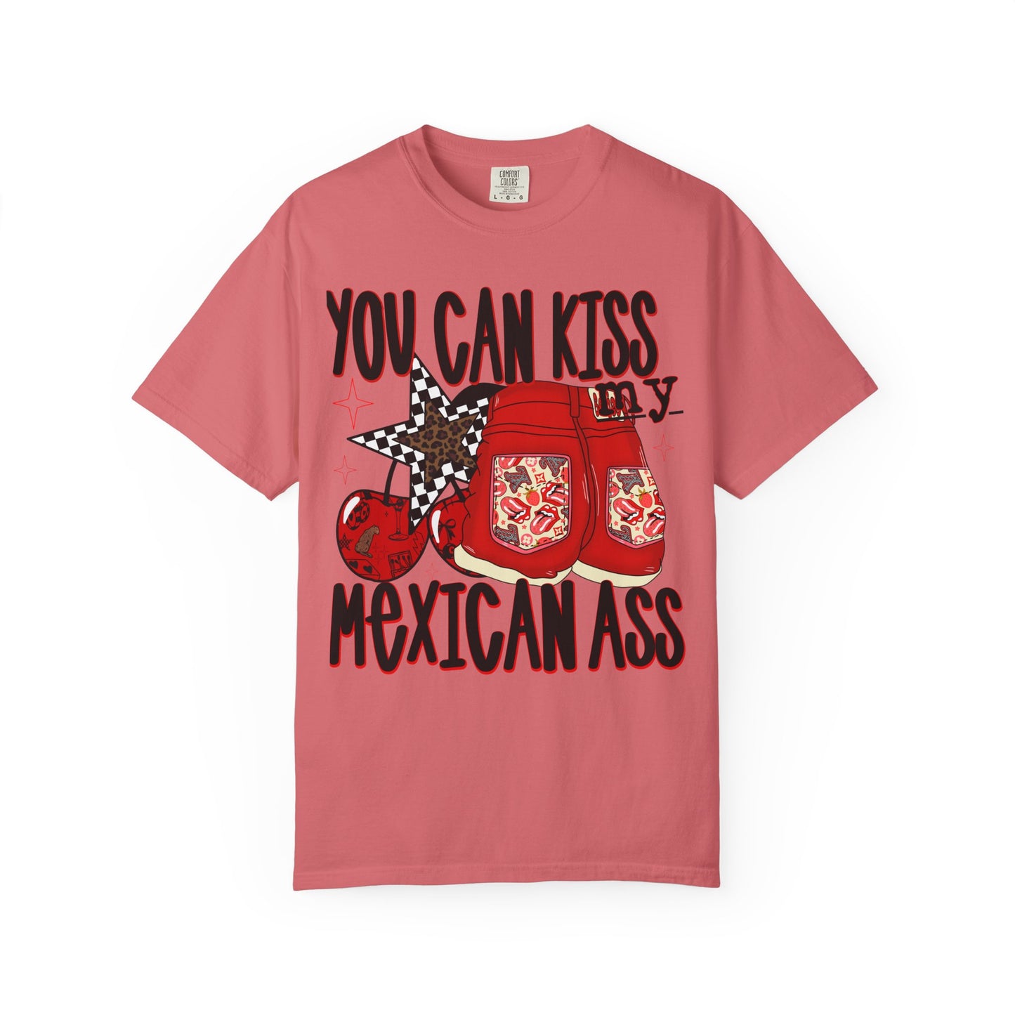 Graphic T-Shirt — "You Can Kiss My Mexican Ass" Boxing Gloves Design