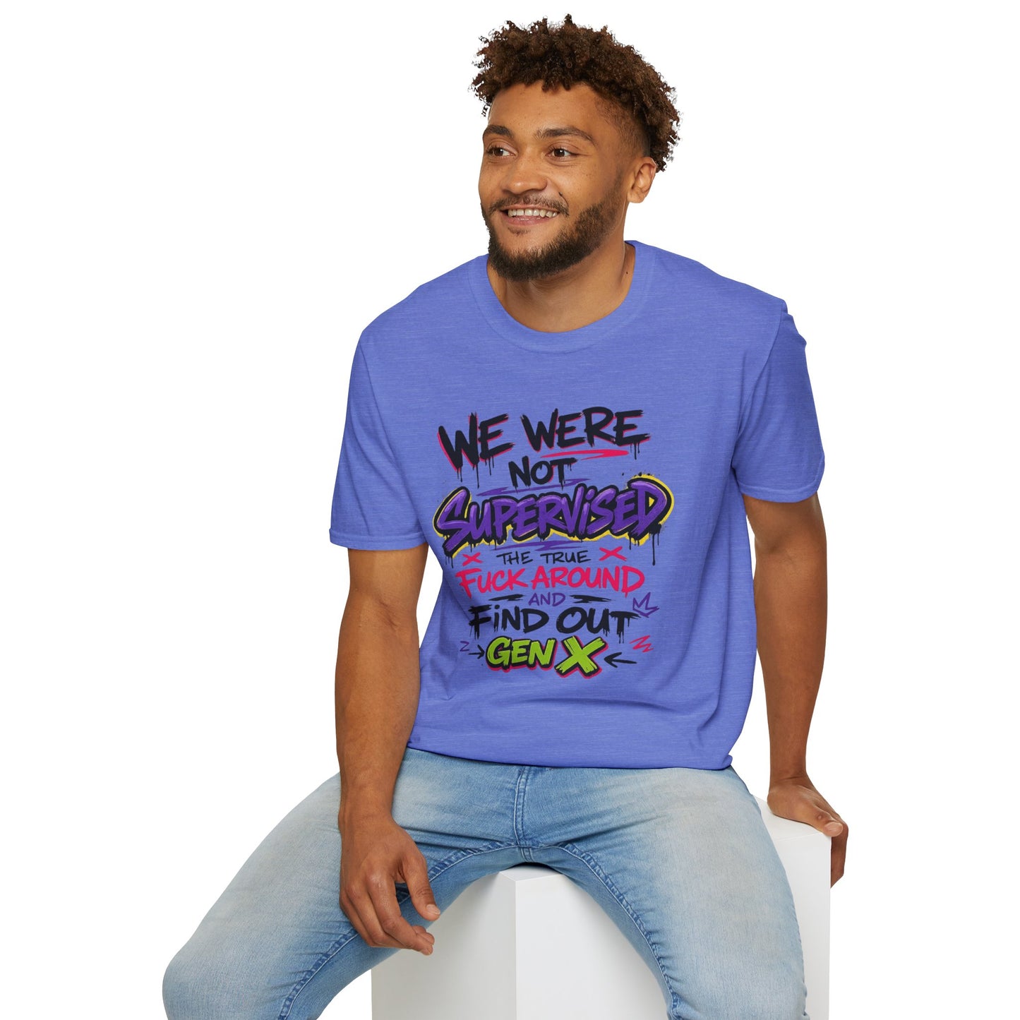We Were Not Supervised T-Shirt